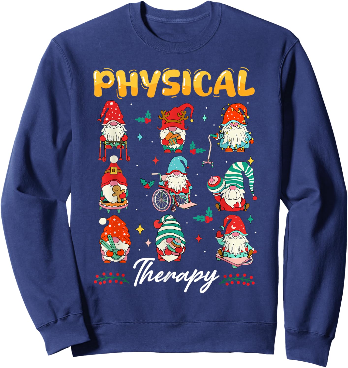 Physical Therapy Christmas PT Therapist Cute Gnome Xmas Sweatshirt - Sweatshirt | Navy