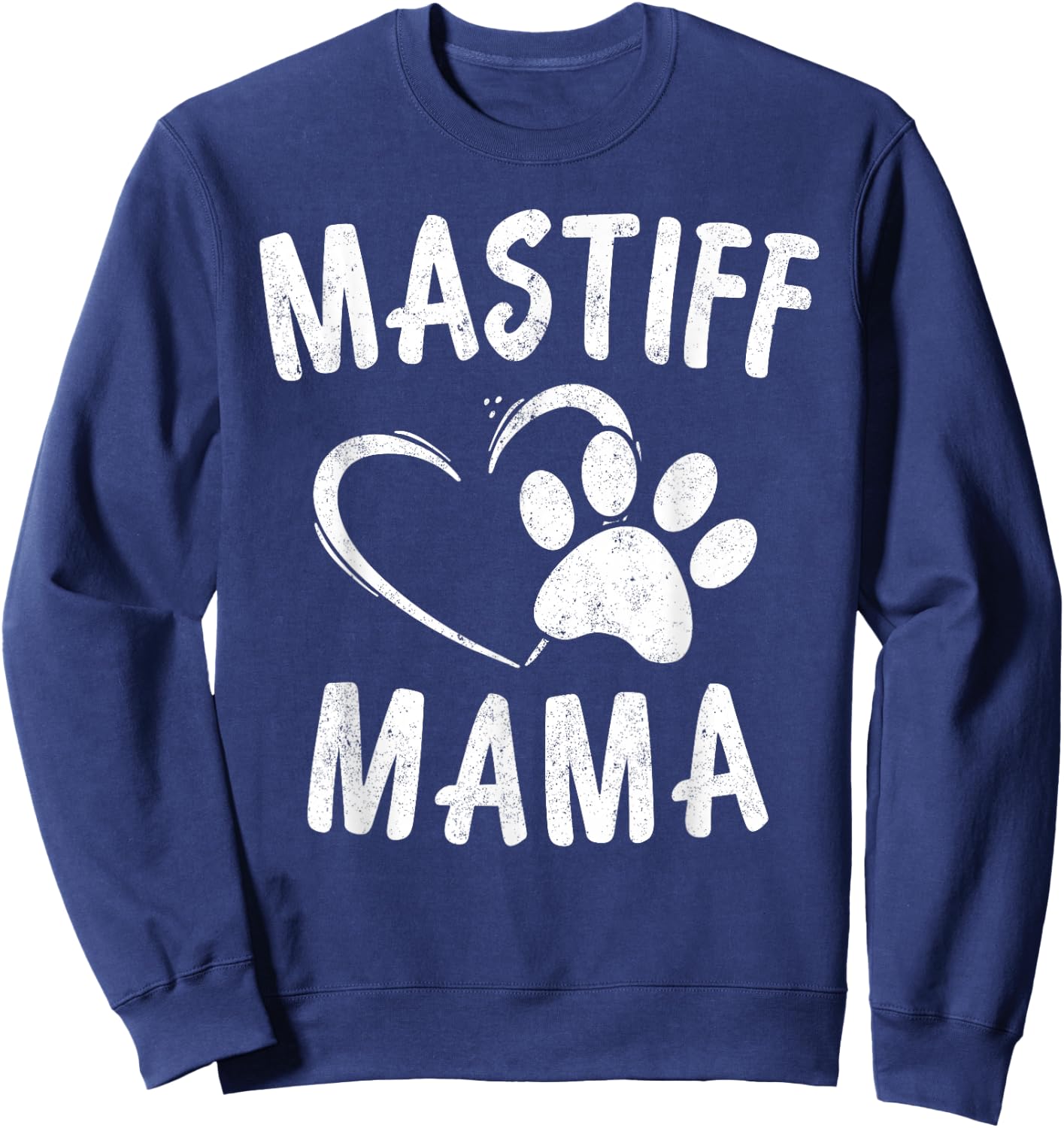 English Mastiff Mama Gift Pet Lover Apparel Dog Mastiffs Mom Sweatshirt - Sweatshirt | Navy
