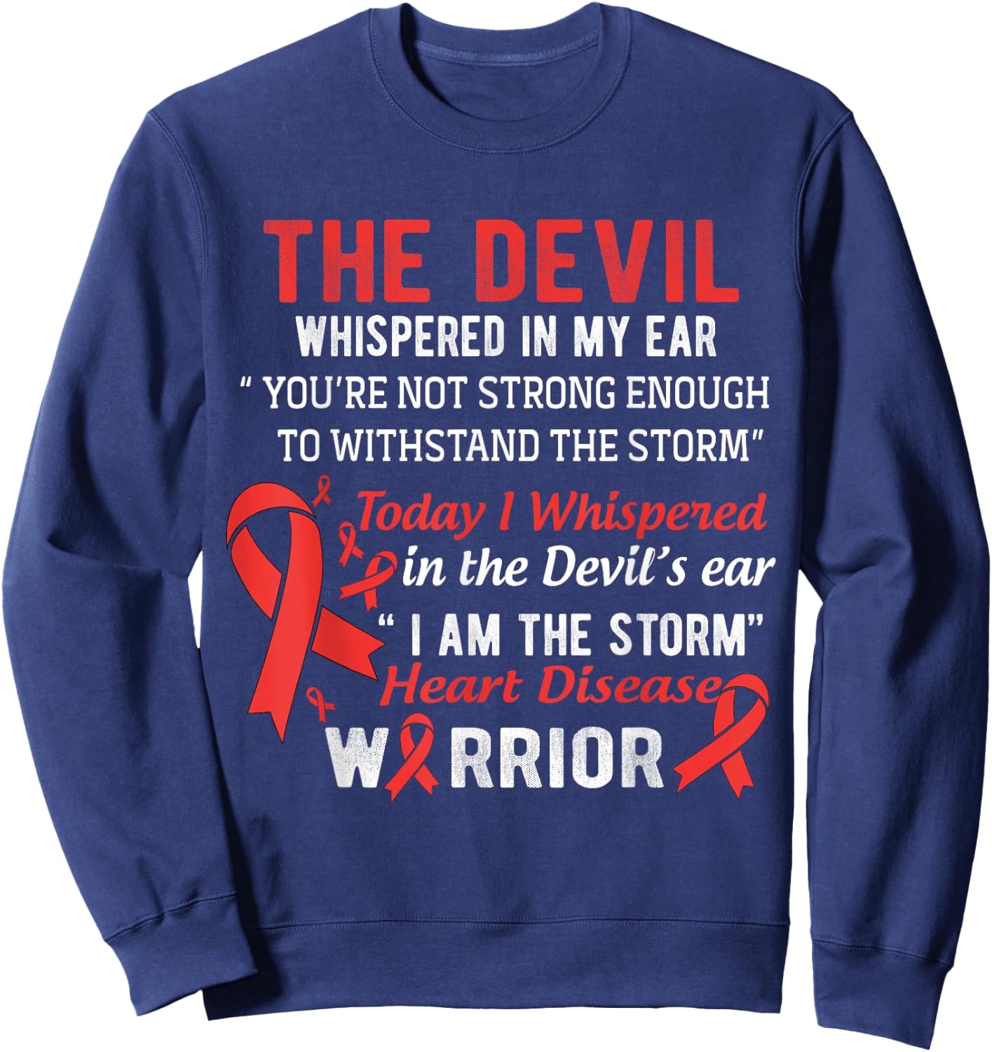 I am the Storm Heart Disease Warrior Sweatshirt - Sweatshirt | Navy