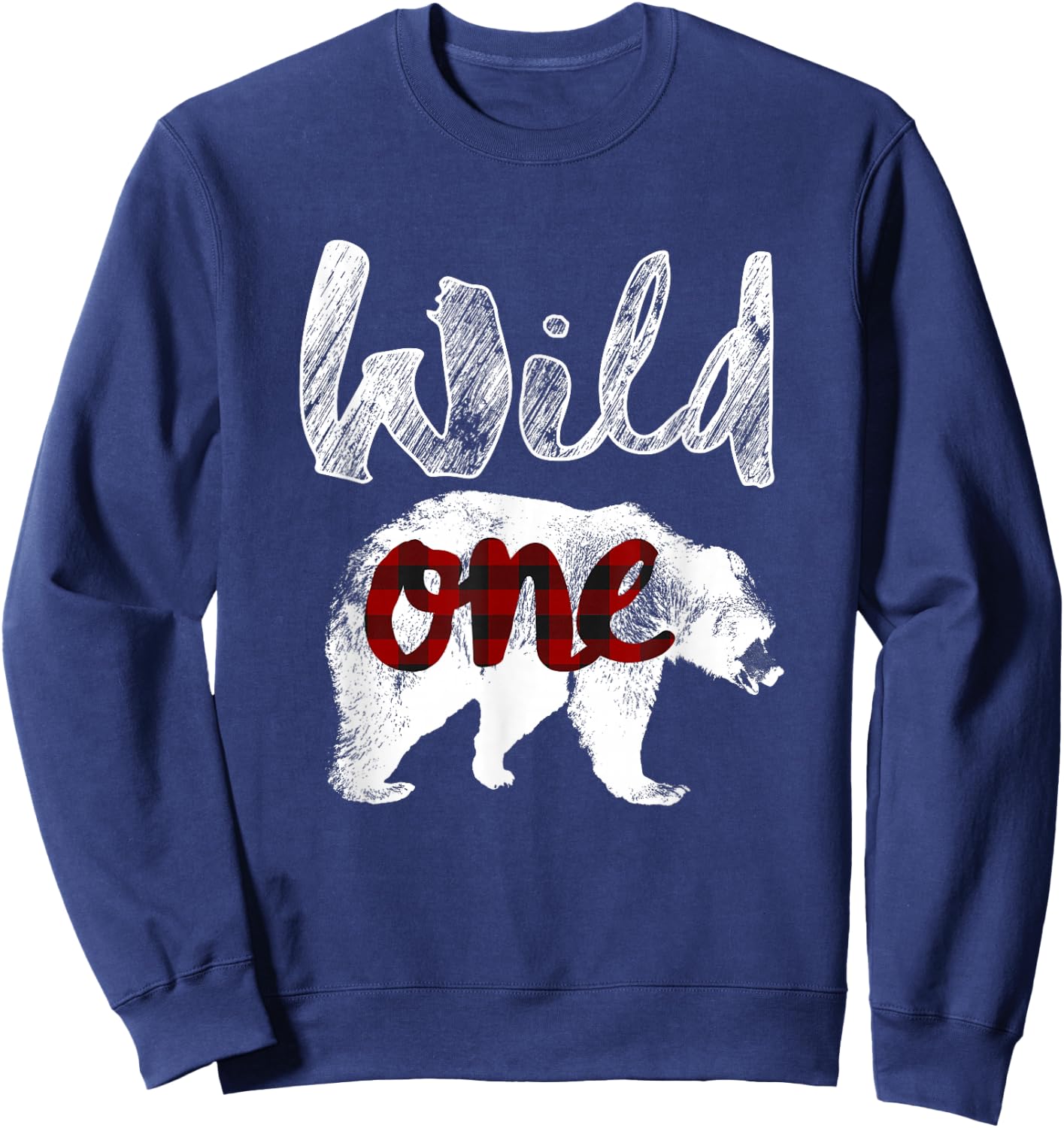 Bear Wild One Shirt 1st Birthday Lumberjack Buffalo Plaid Sweatshirt - Sweatshirt | Navy