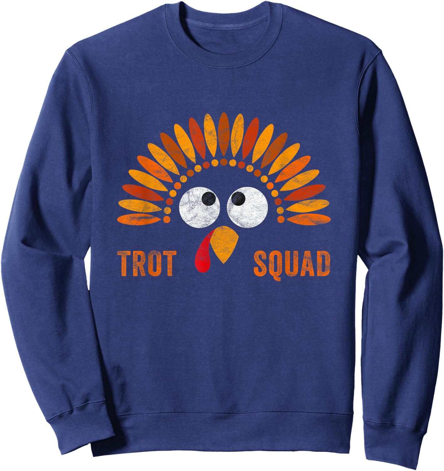 Funny Trot Squad Costume Thanksgiving Running Trukey Trot Sweatshirt - Sweatshirt | Navy