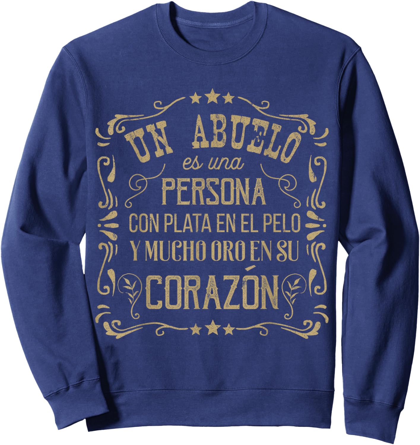 Abuelo Golden Heart Grandpa Shirt Abuelo Gifts in Spanish Sweatshirt - Sweatshirt | Navy