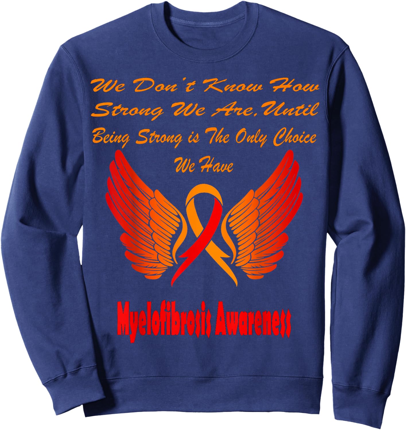 Myelofibrosis Awareness Sweatshirt - Sweatshirt | Navy
