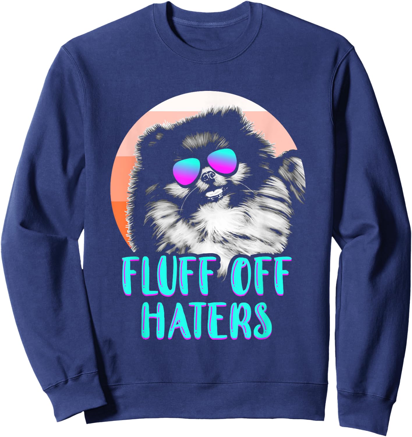 Funny Pomeranian Face Sunglasses No Fluffs Given Dog Lover Men Women Girls Kids Sweatshirt - Sweatshirt | Navy