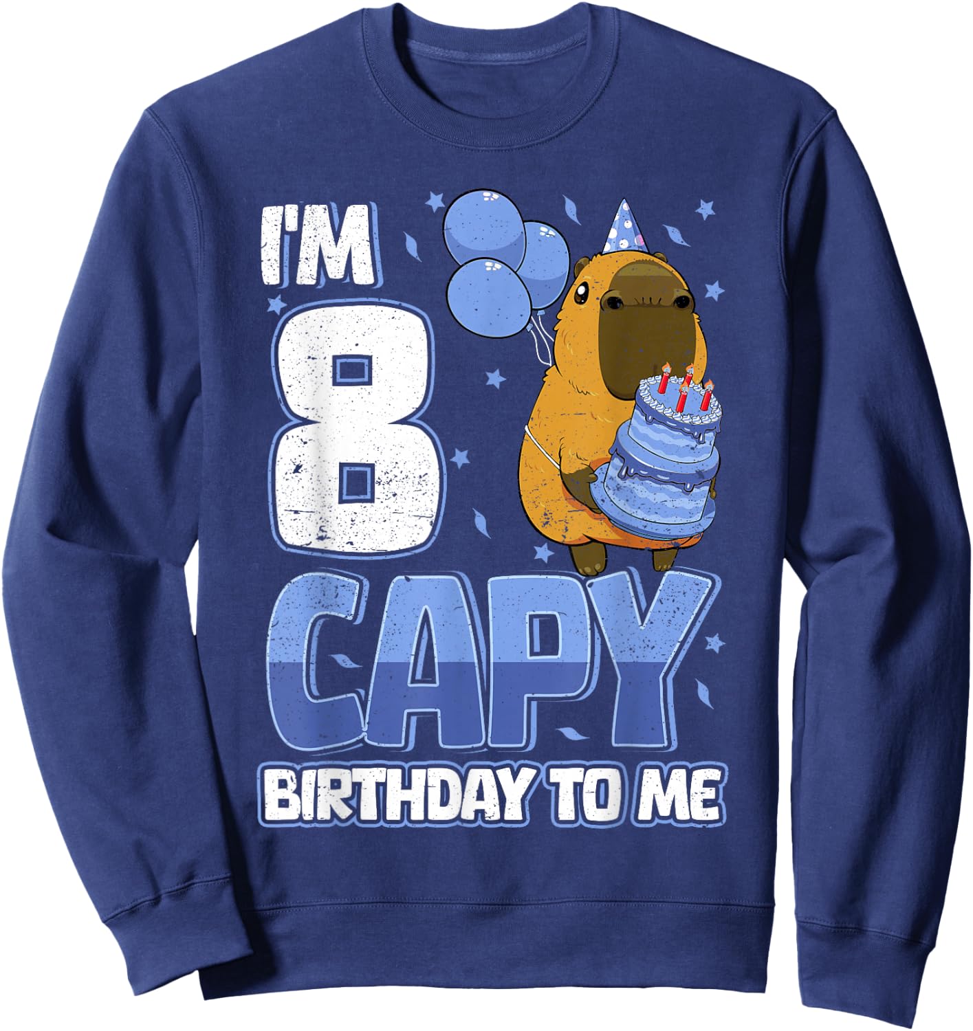 8 Years Capy Birthday to me Boys 8th Birthday Capybara Sweatshirt - Sweatshirt | Navy