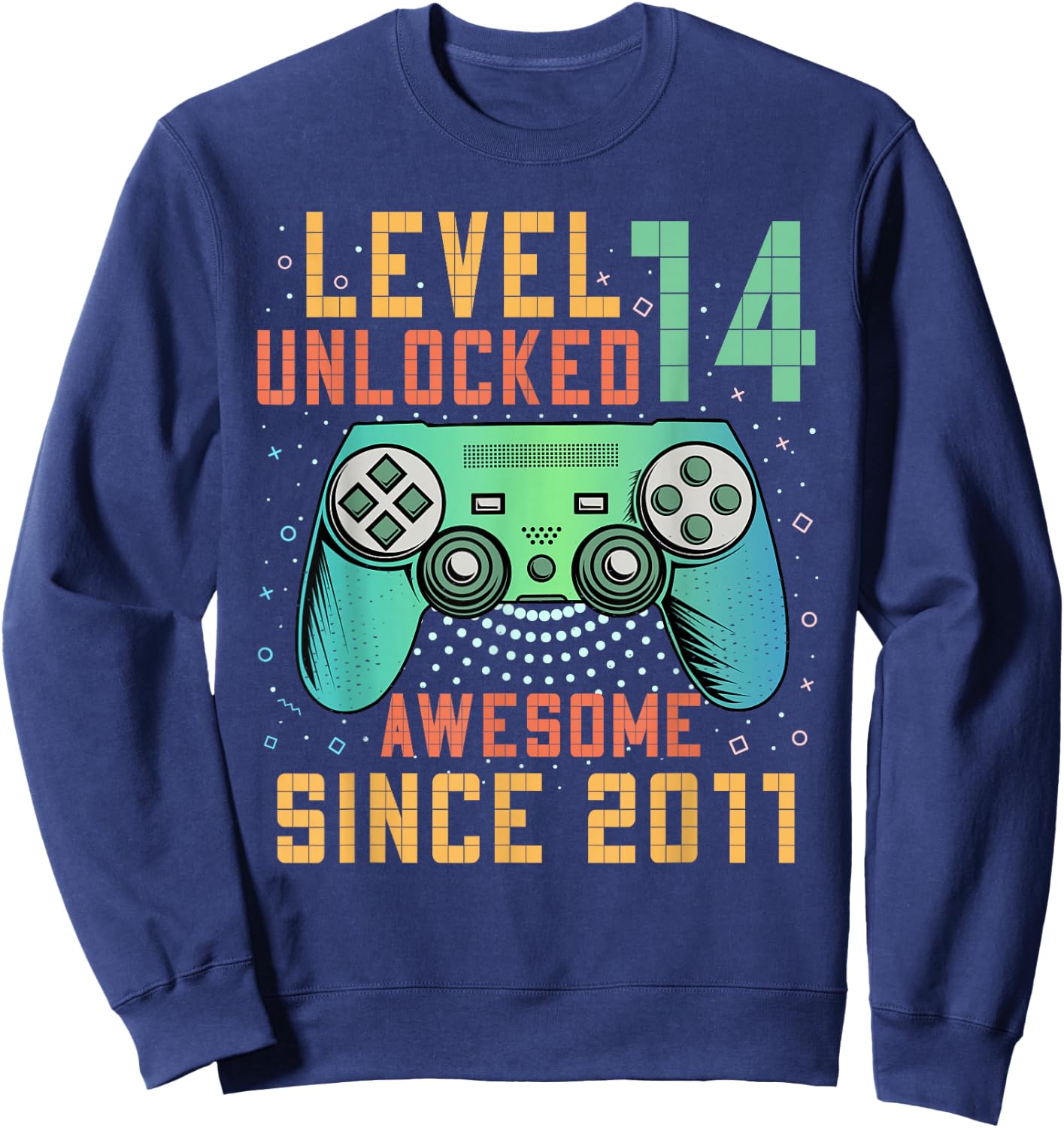 Level 14 Unlocked 14th Birthday 14 Year Old Boy Gifts Gaming Sweatshirt - Sweatshirt | Navy