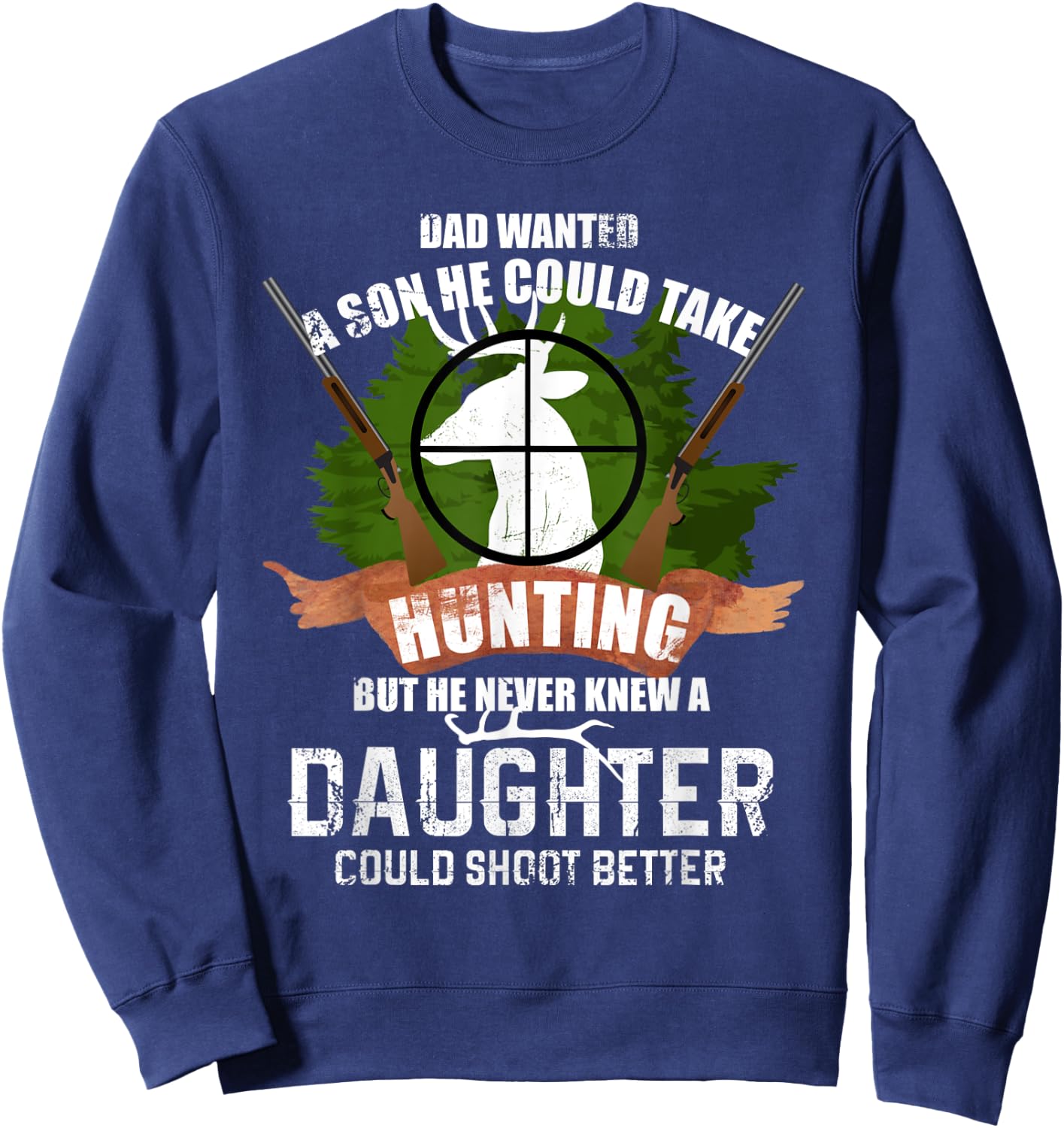 Deer Hunting Gear T Shirt Father Daughter Shirt Pro Gun Gift Sweatshirt - Sweatshirt | Navy