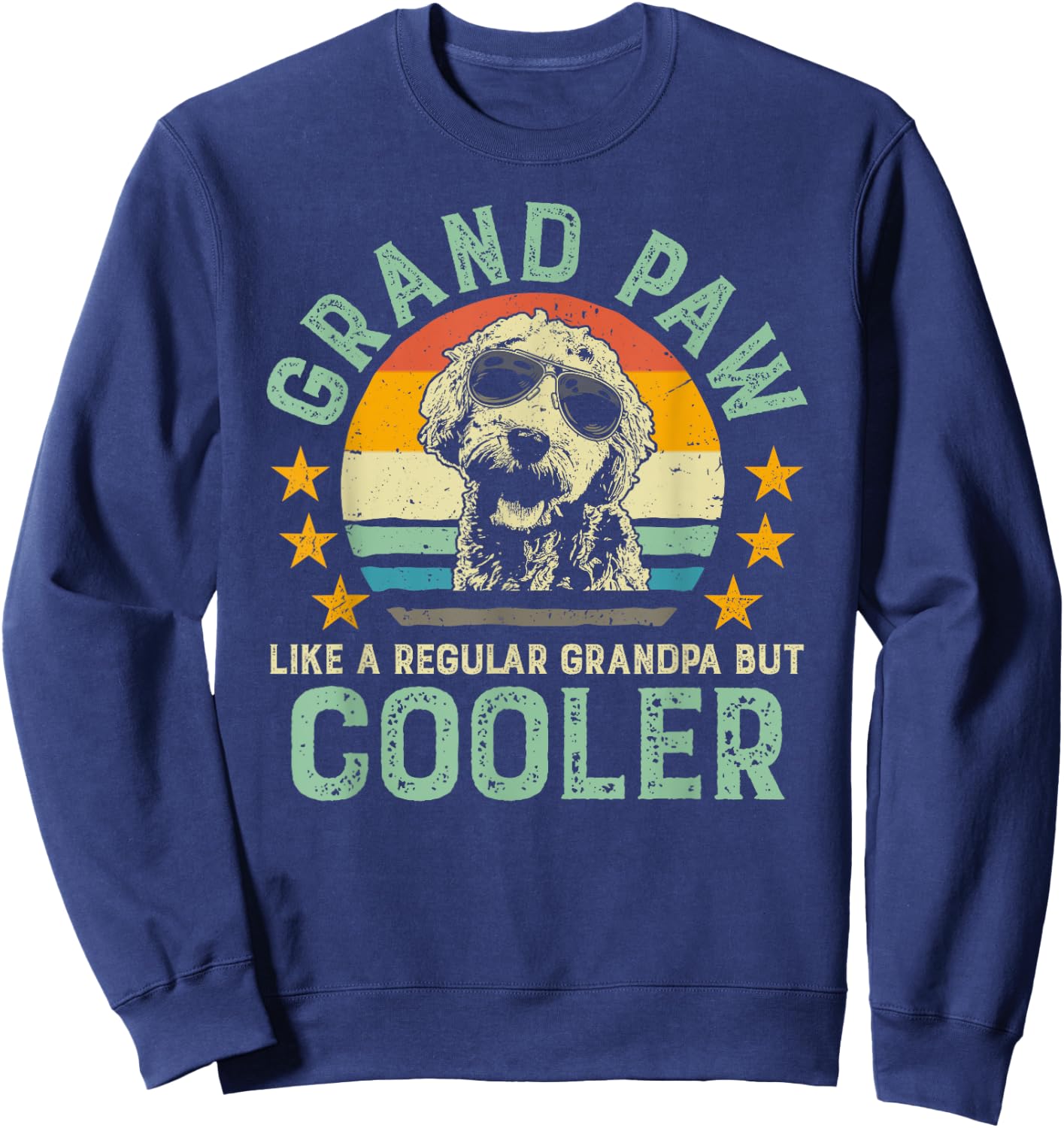 Grand Paw Like Regular Grandpa But Cooler Doodle Lover Shirt Sweatshirt - Sweatshirt | Navy