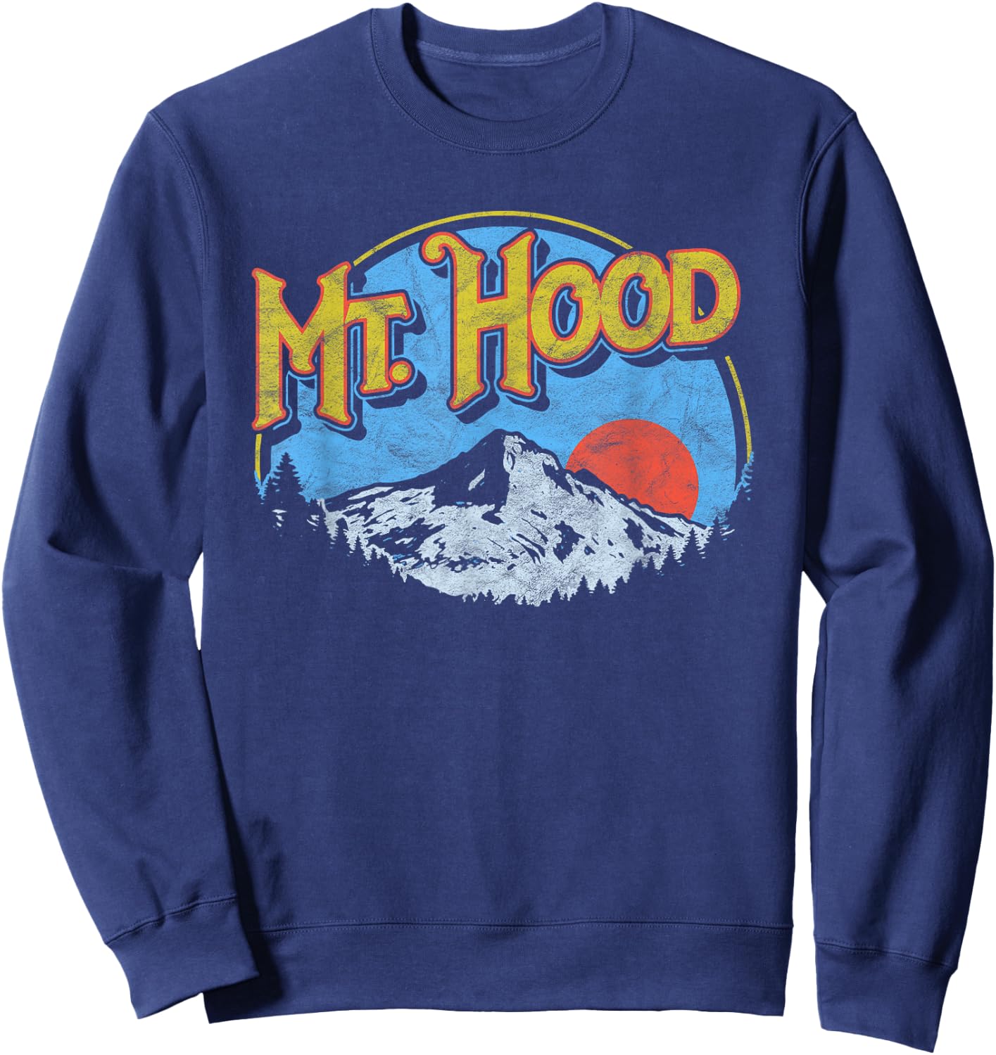 Vintage Mt Hood Oregon Nature & Outdoors Retro Graphic Sweatshirt - Sweatshirt | Navy