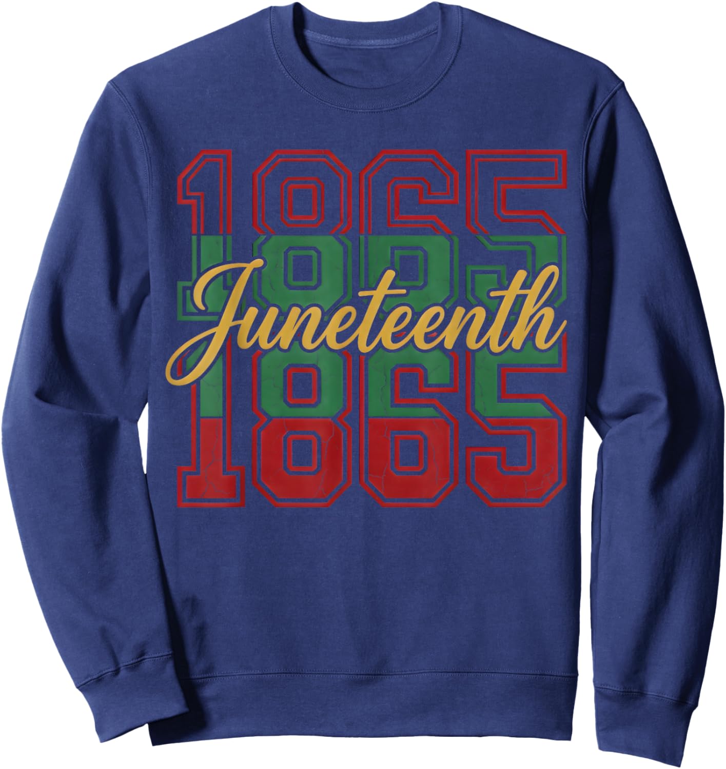 Juneteenth 1865 African American Freedom Day Men Women Sweatshirt - Sweatshirt | Navy