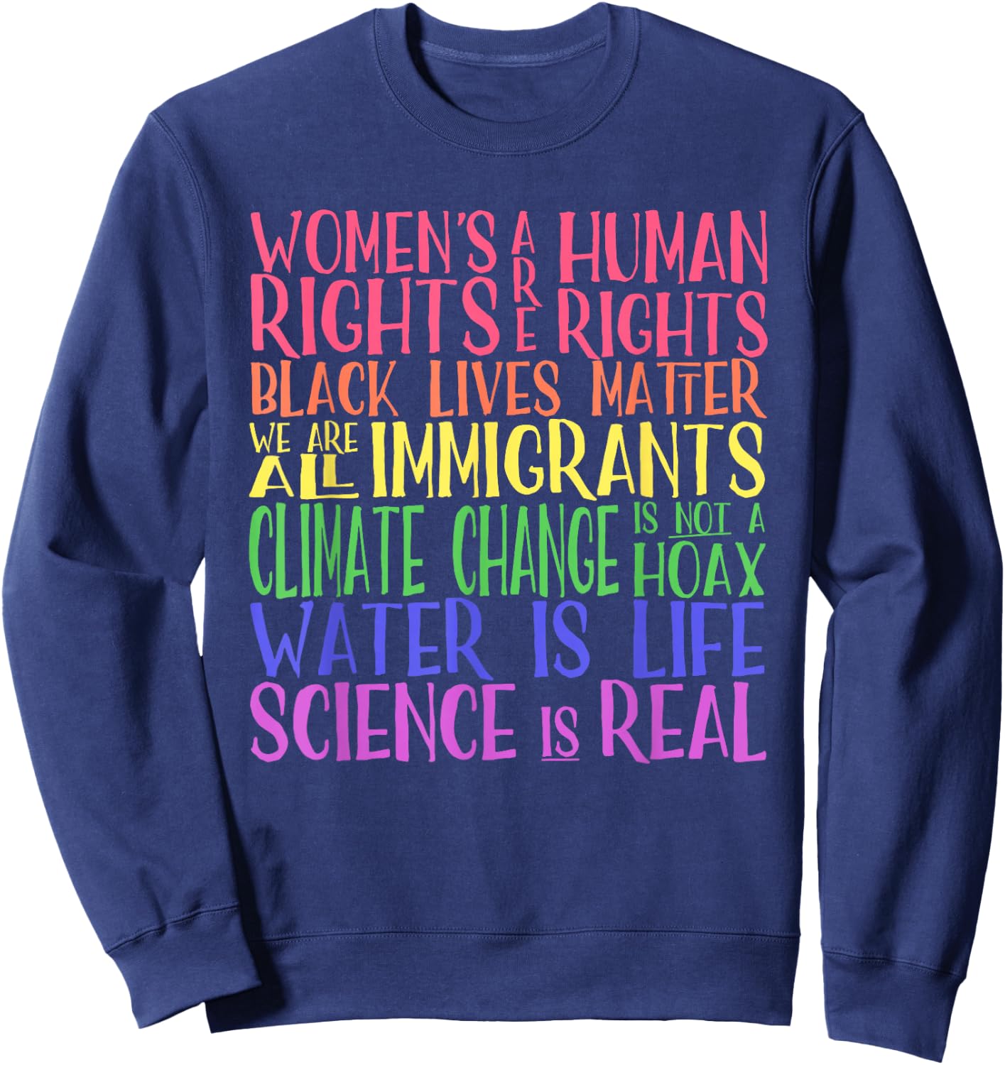 Political Protest Rainbow- Equality, Science and Justice Sweatshirt - Sweatshirt | Navy