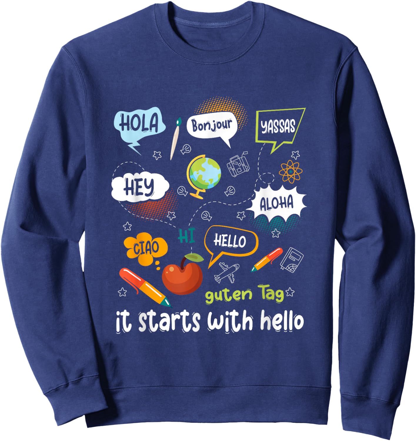Friendship Inclusion Language Teacher It Starts With Hello Sweatshirt - Sweatshirt | Navy