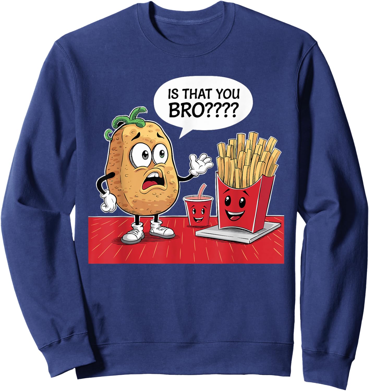 Potato Is That You Bro Funny French Fries Funny Vegetable Sweatshirt - Sweatshirt | Navy