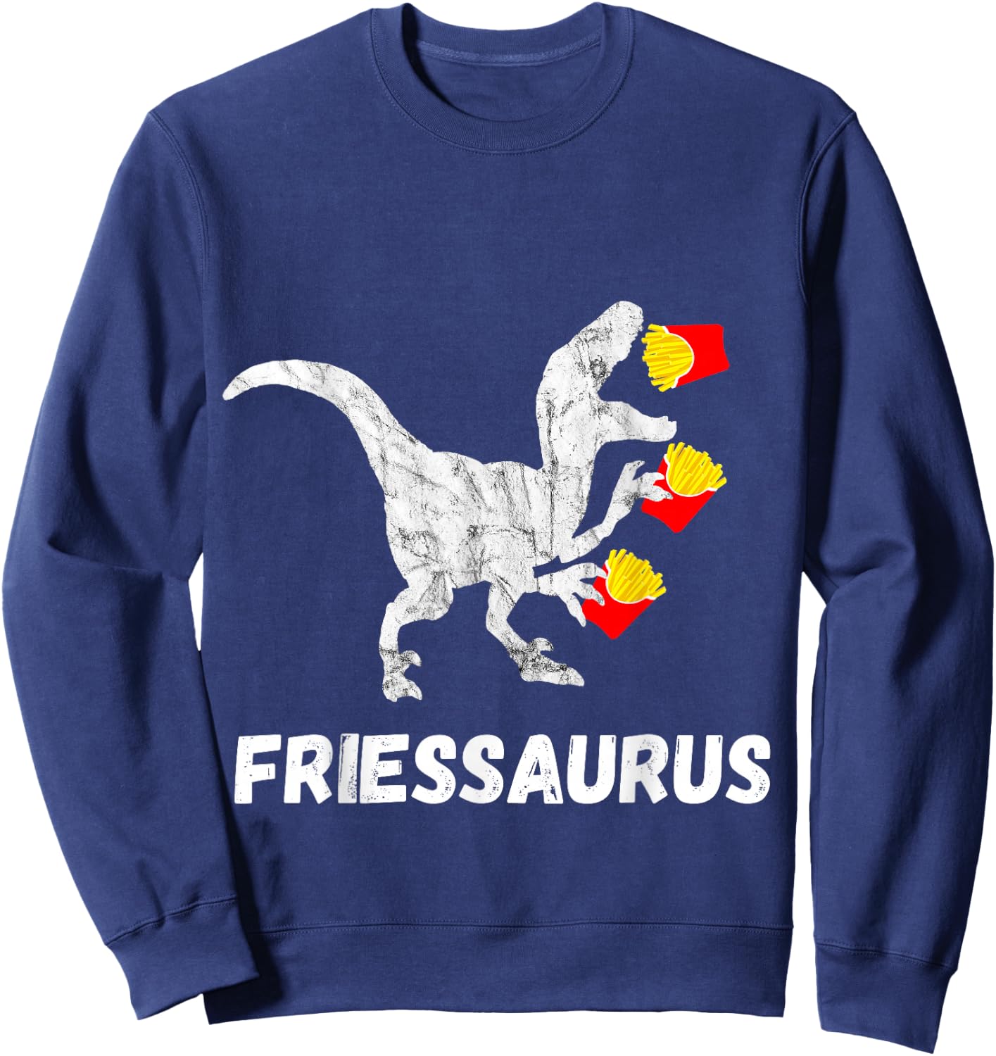 French Fries Saurus Potato Fry Dinosaur Fastfood T Rex Sweatshirt - Sweatshirt | Navy