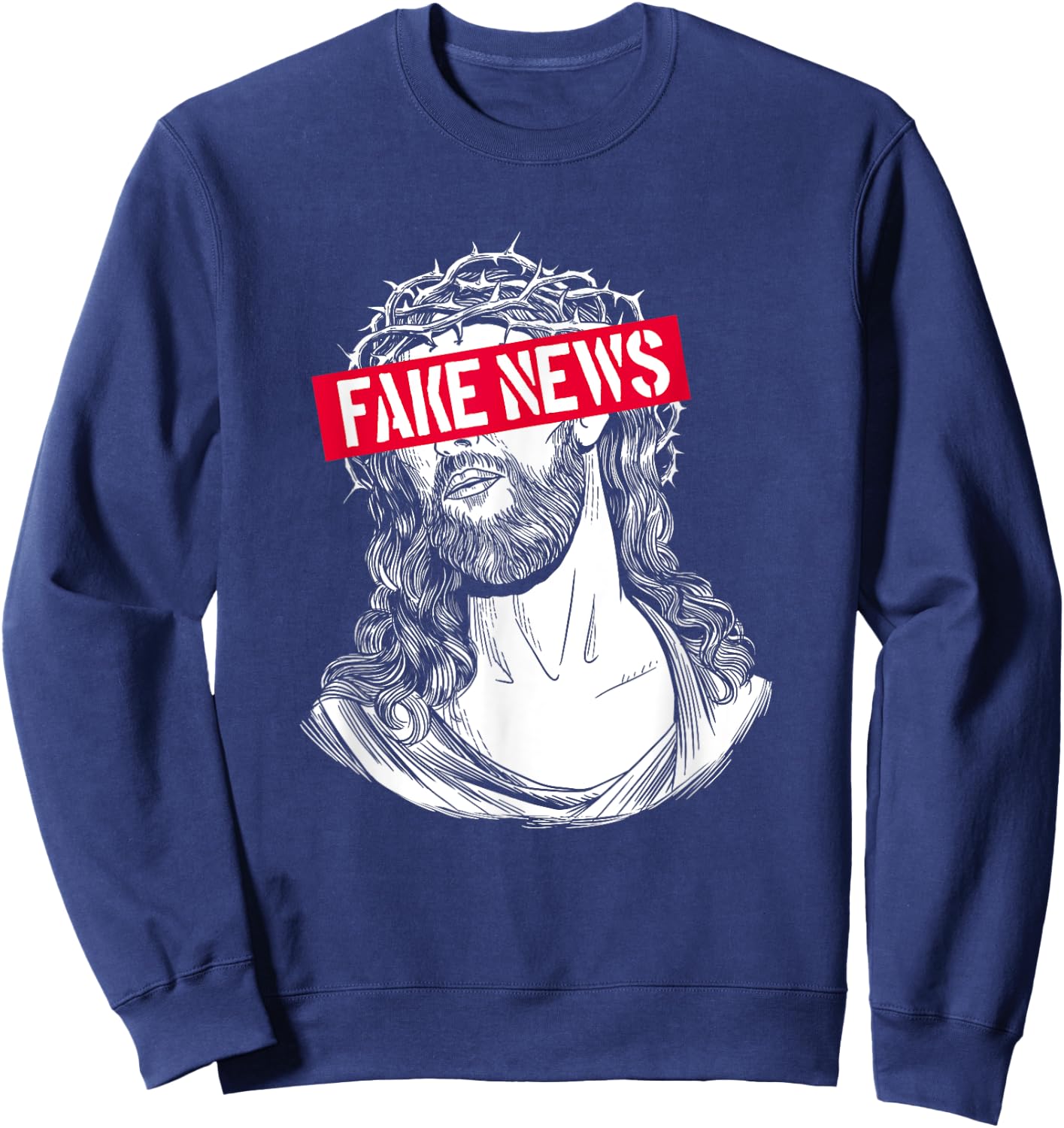 Blackcraft Anti-Christian Fake News Funny Jesus Atheist Sweatshirt - Sweatshirt | Navy