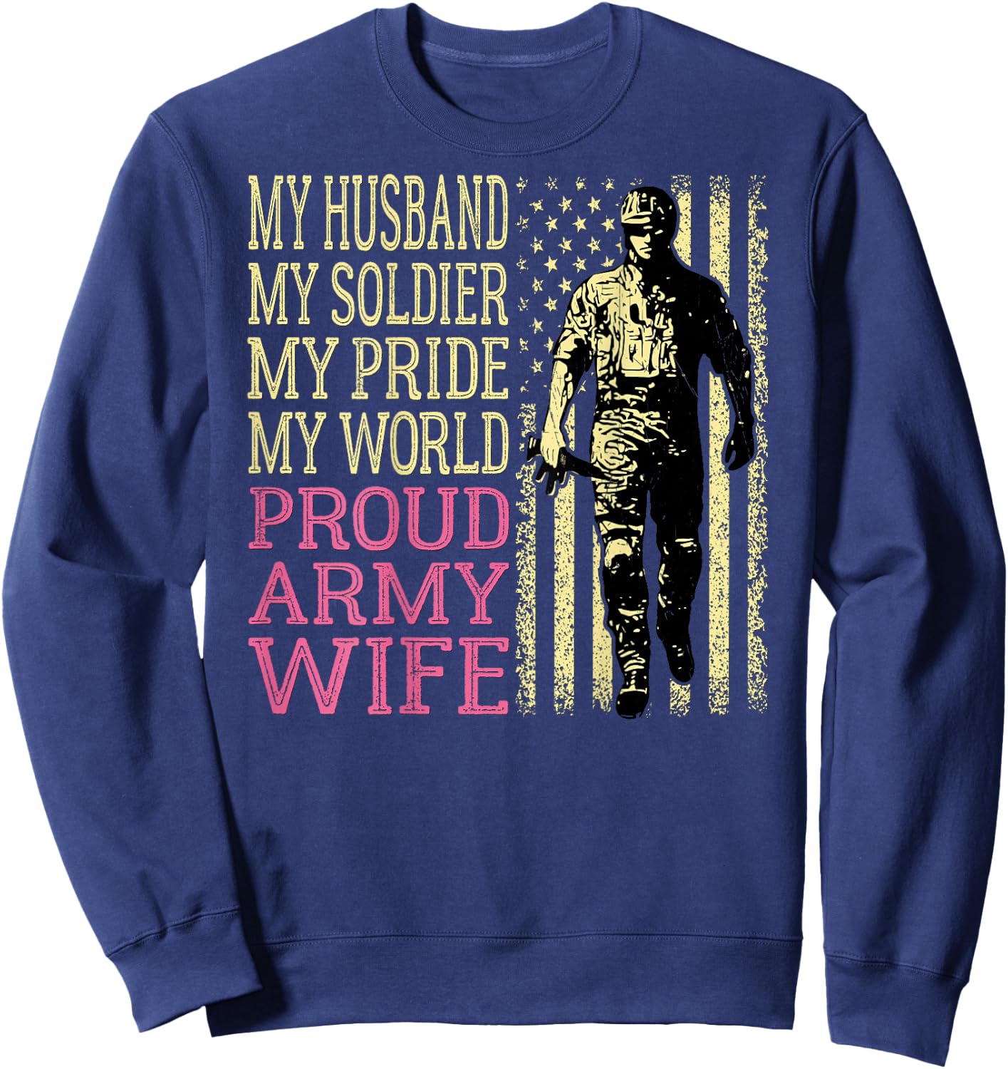 My Husband My Soldier Hero - Proud Army Wife Military Spouse Sweatshirt - Sweatshirt | Navy