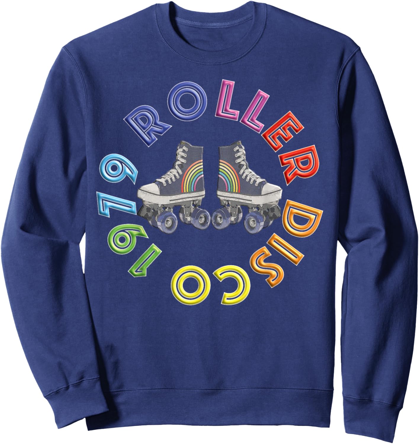 Roller Disco 1979 Skating Rink Vintage Retro Fun Sweatshirt - Sweatshirt | Navy