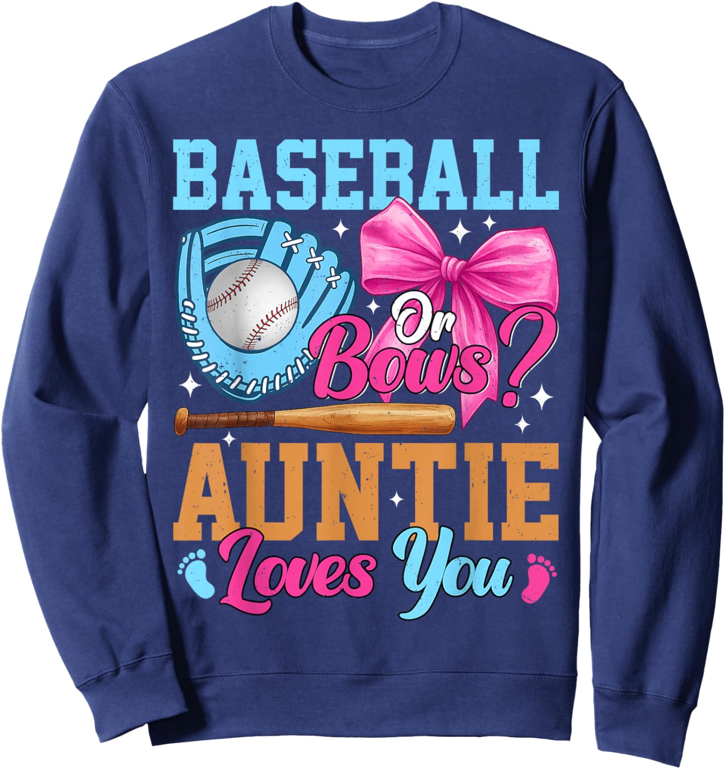 Baseball Or Bows Your Auntie Loves You Gender Reveal Sweatshirt - Sweatshirt | Navy