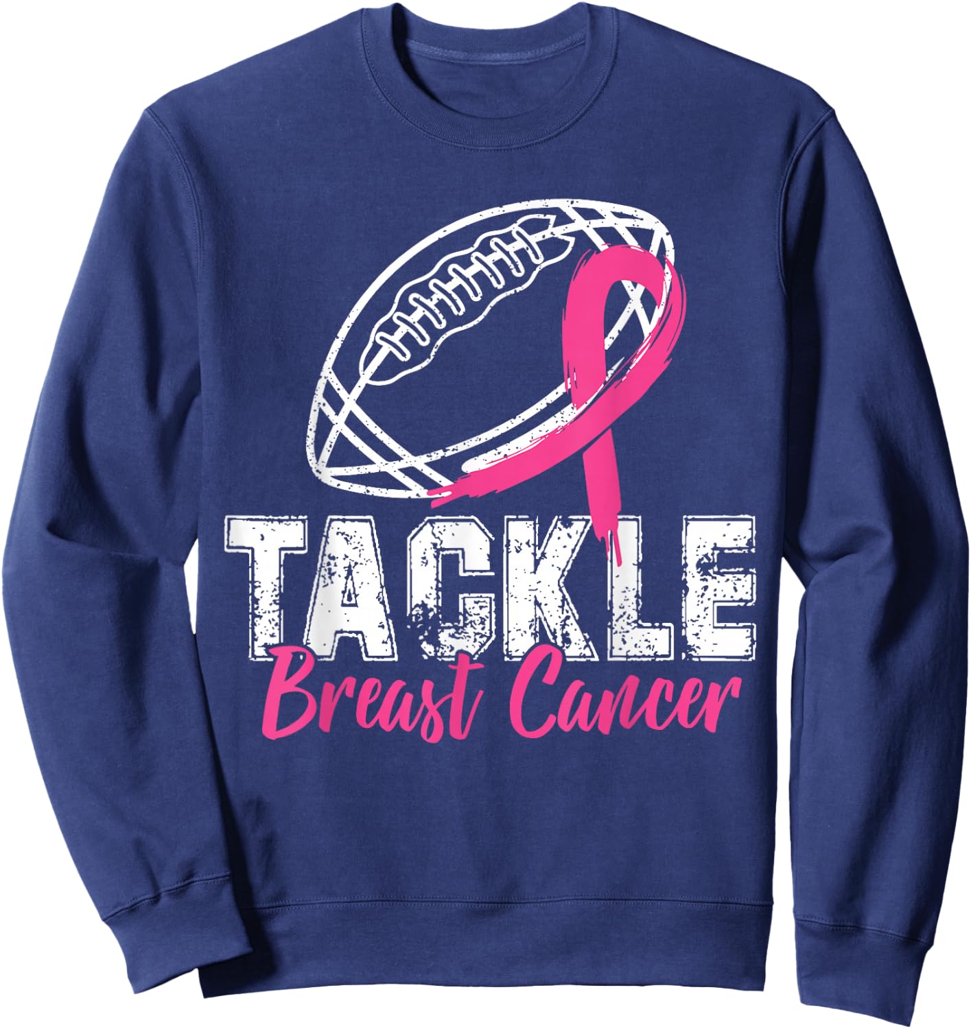 Tackle Breast Cancer Shirt Awareness Football Survivor Gift Sweatshirt - Sweatshirt | Navy