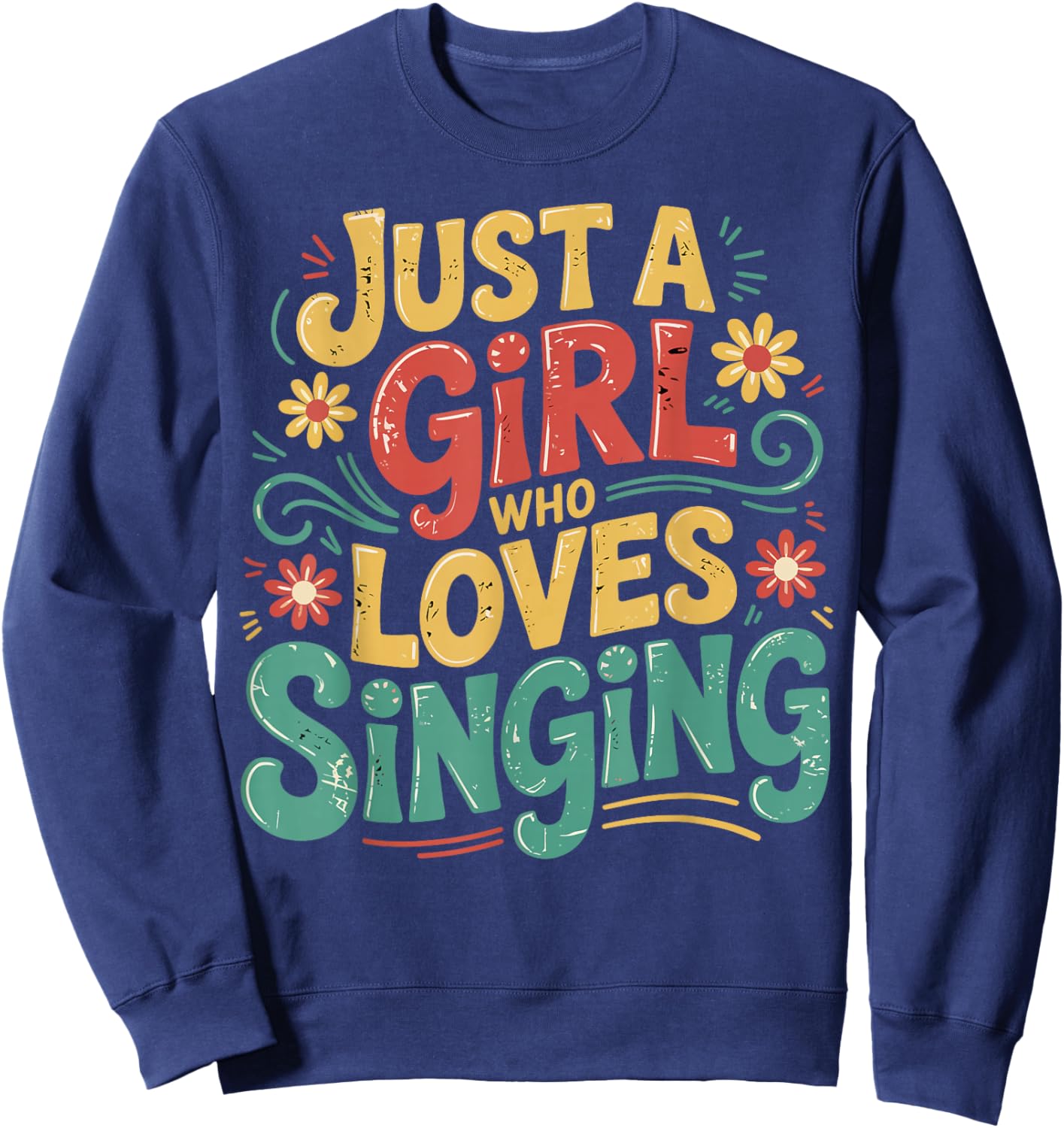 Just a Girl Who Loves Singing Vintage Music Gifts for Girls Sweatshirt - Sweatshirt | Navy