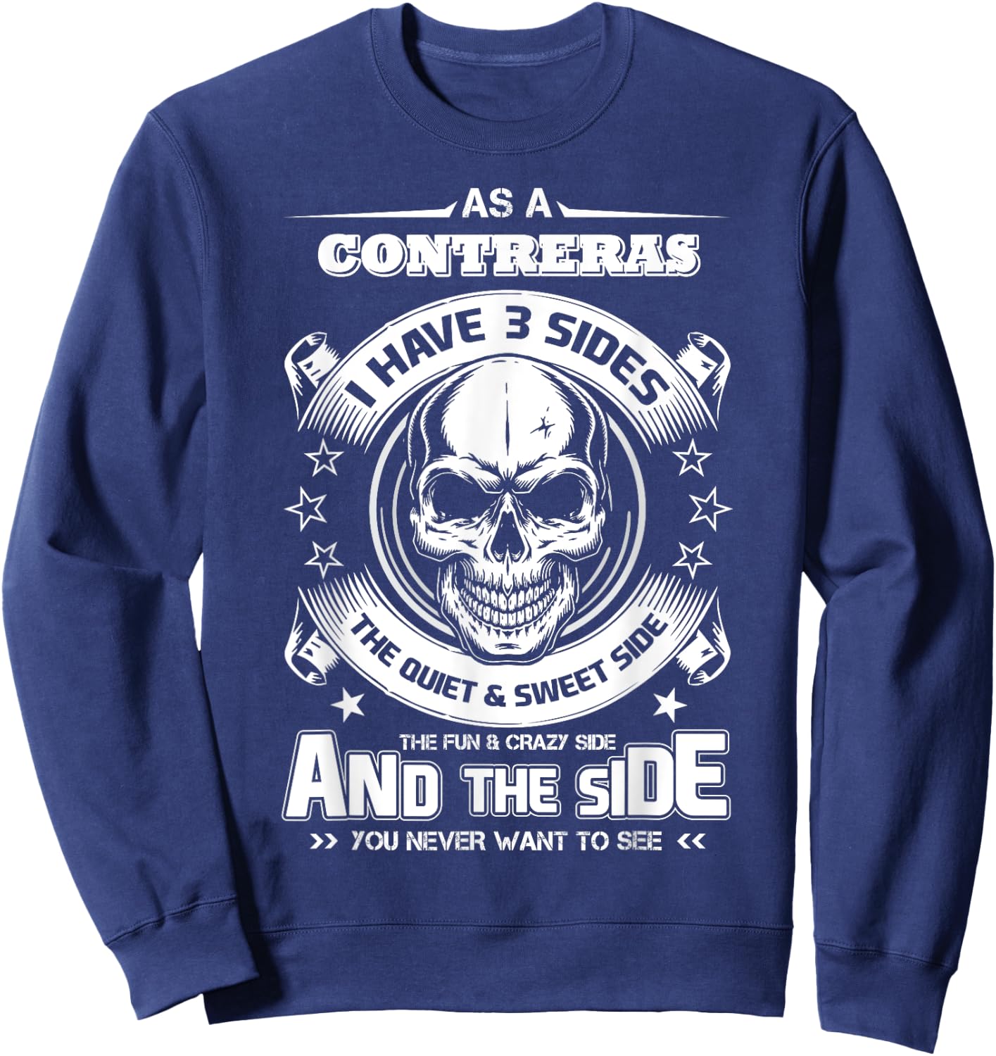 As a CONTRERAS I've 3 sides only met about 4 people Sweatshirt - Sweatshirt | Navy