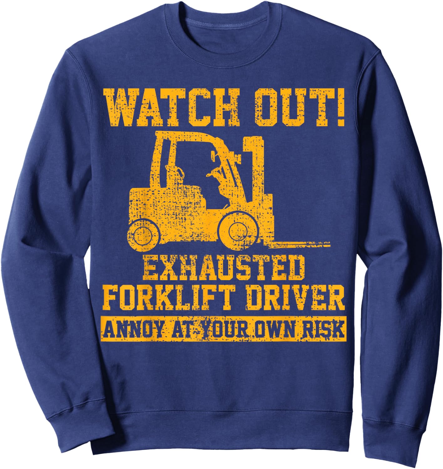 Forklift Driver Watch Out Gift Vintage Sweatshirt - Sweatshirt | Navy