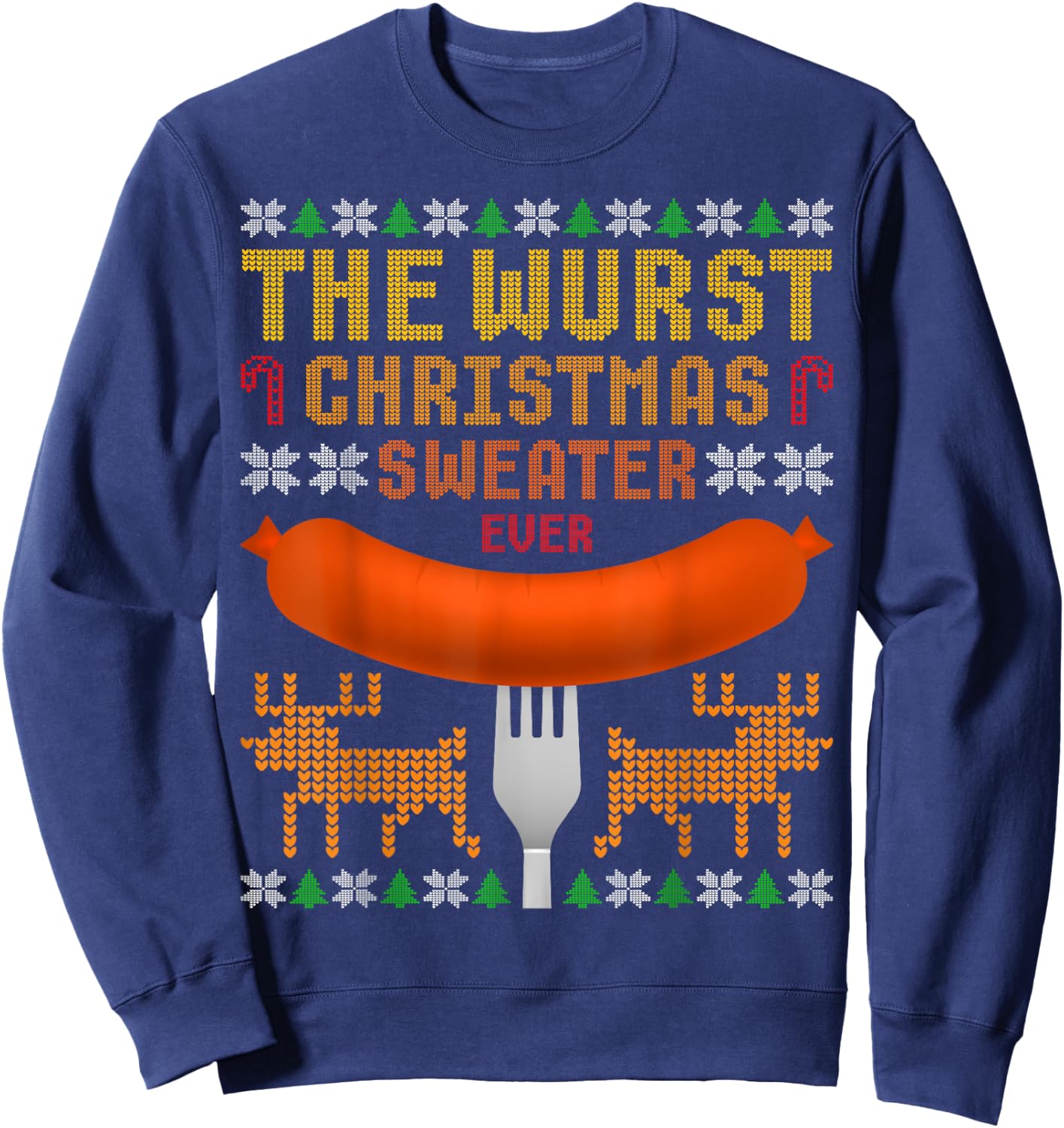 The Wurst Christmas Sweater Ever. Ugly Christmas Sweater T Sweatshirt - Sweatshirt | Navy