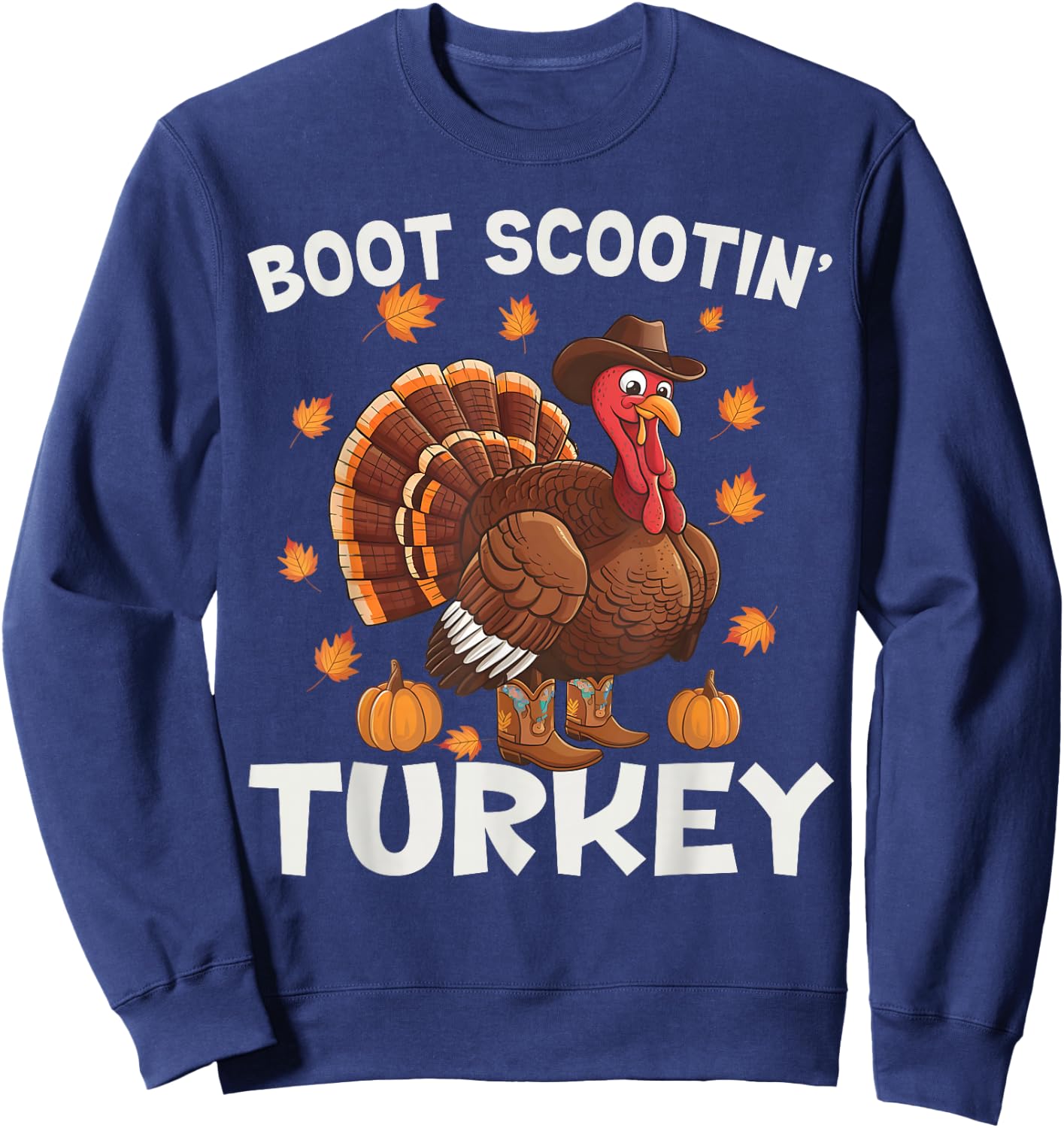 Western Turkey Rodeo Ride Horse Thanksgiving Thanksgiving Turkey Boot Scootin Cowboy Turkey Western Rodeo Sweatshirt - Sweatshirt | Navy