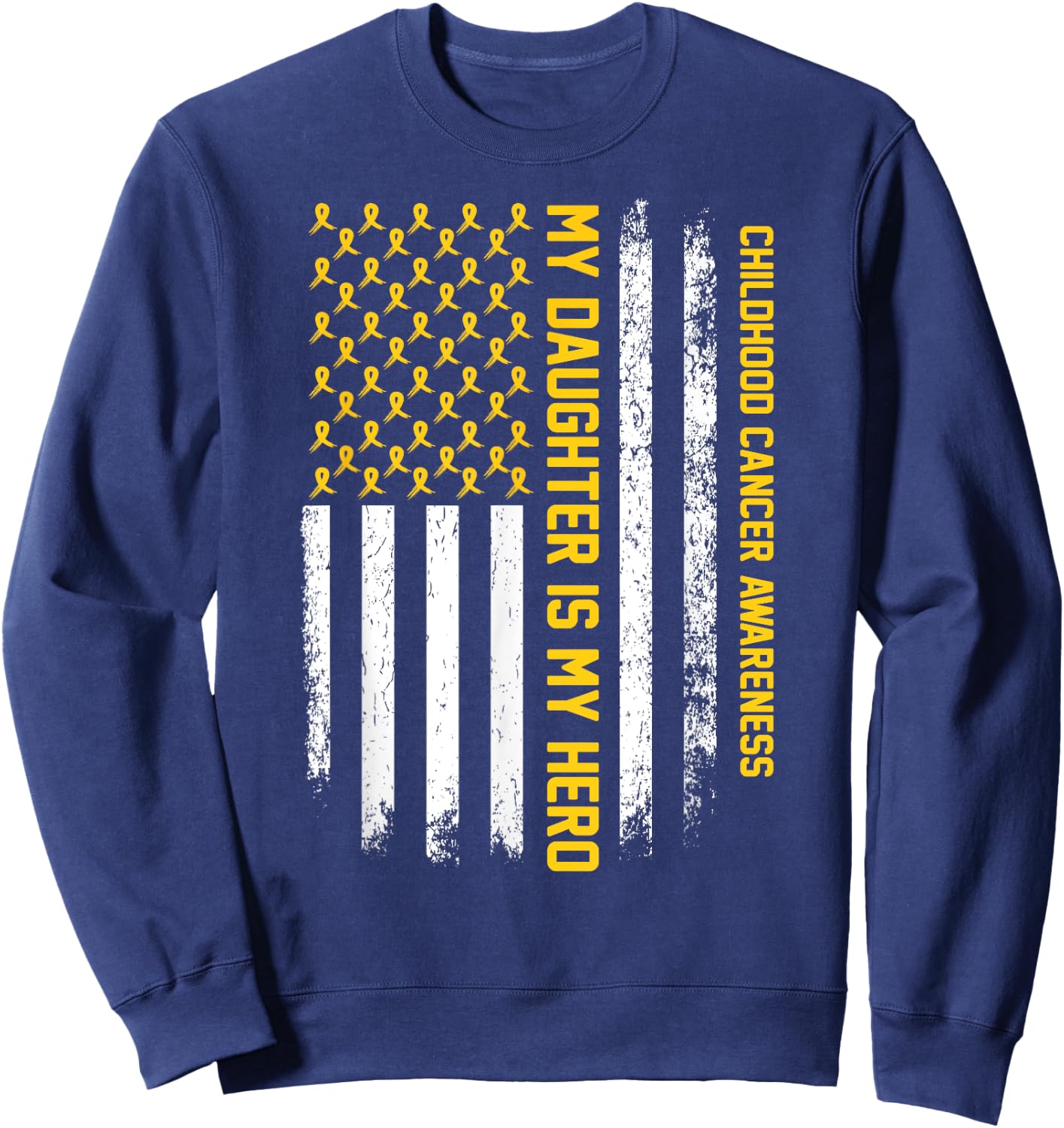 My Daughter is My Hero Childhood Cancer Awareness Ribbon Sweatshirt - Sweatshirt | Navy