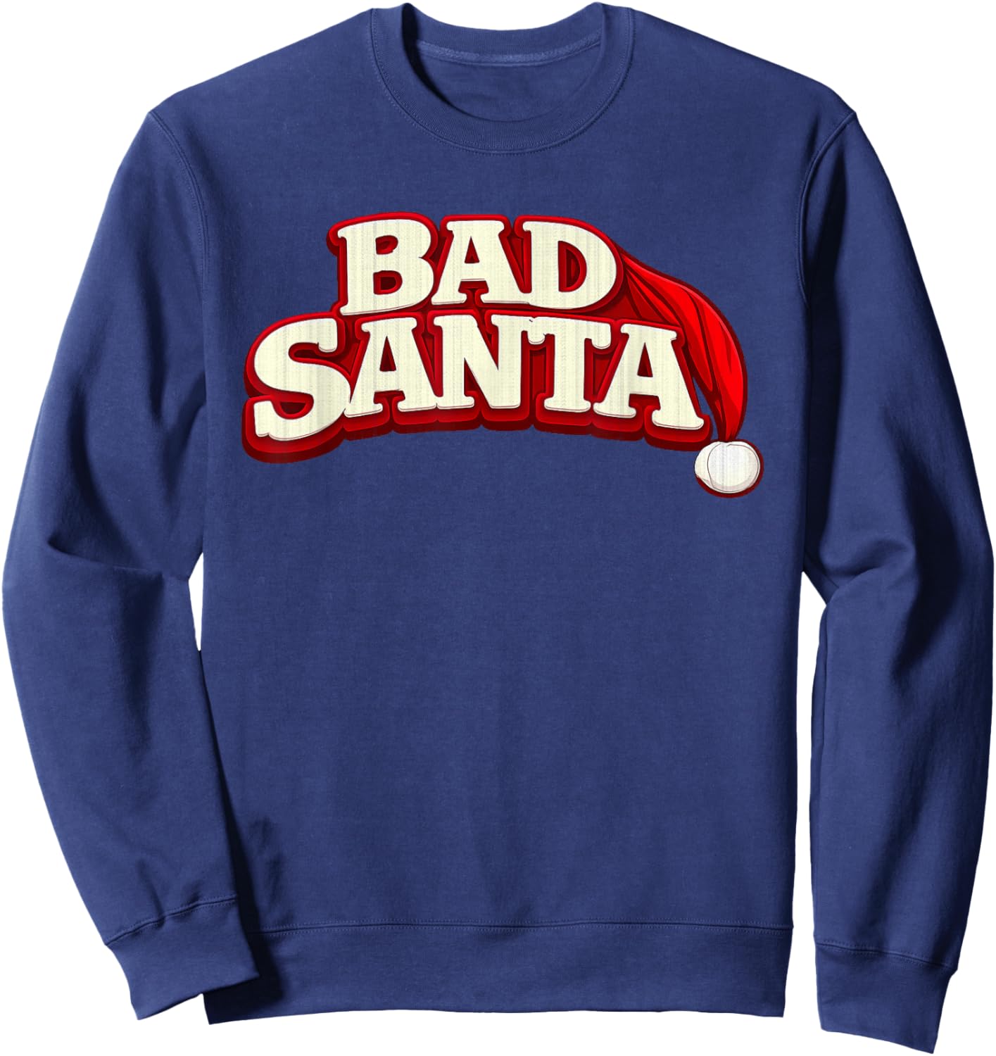 Bad Santa Christmas Text Graphic Sweatshirt - Sweatshirt | Navy