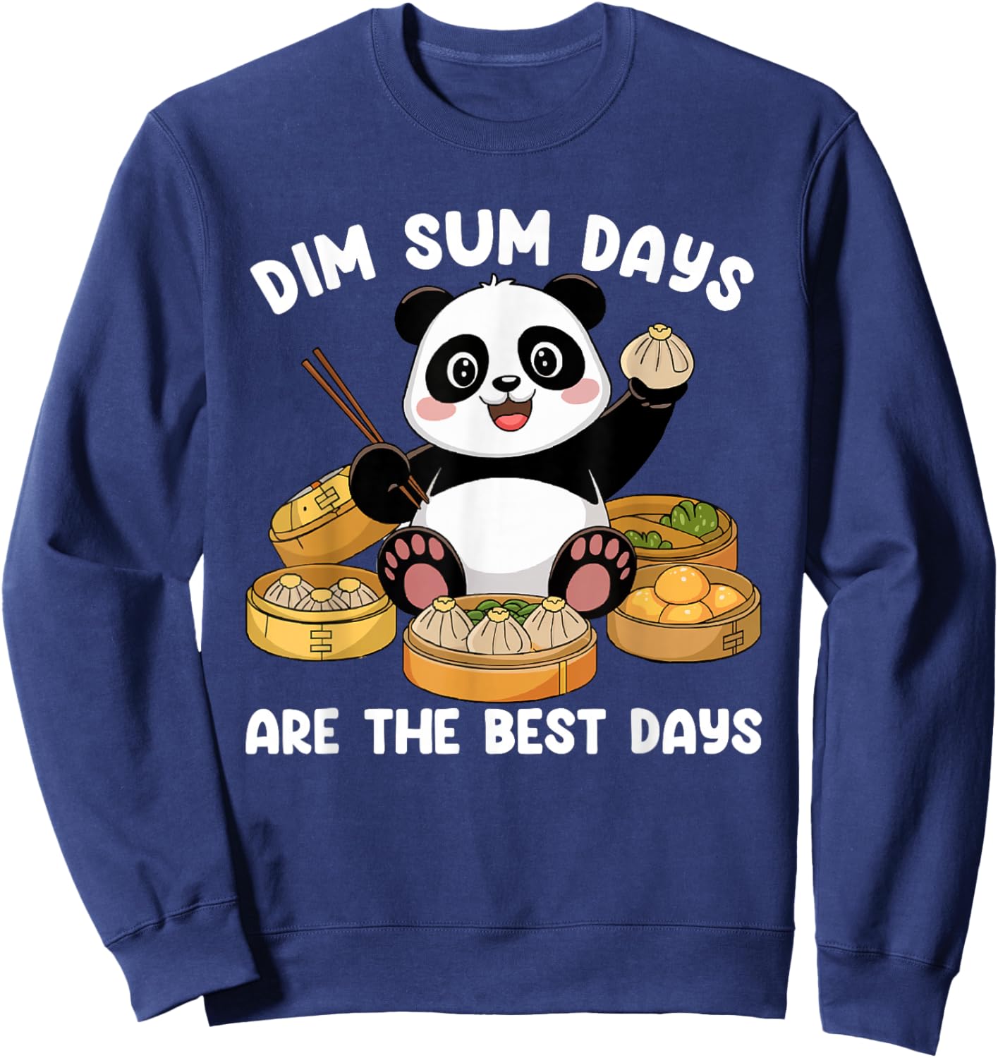 Chinese Food Lover Dim Sum Days Cute Panda Dim Sum Sweatshirt - Sweatshirt | Navy