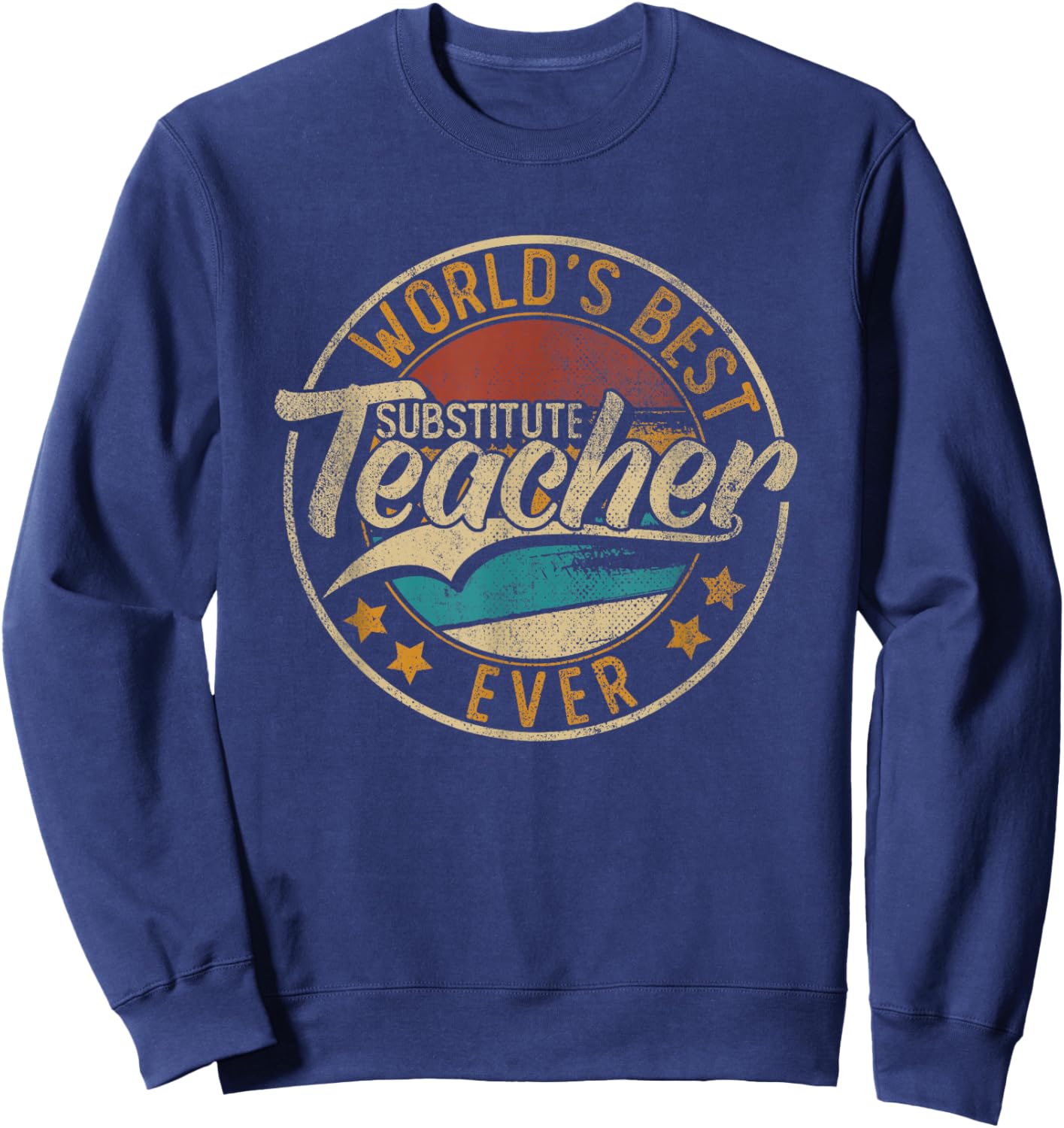 Worlds Best Substitute Teacher Sweatshirt - Sweatshirt | Navy