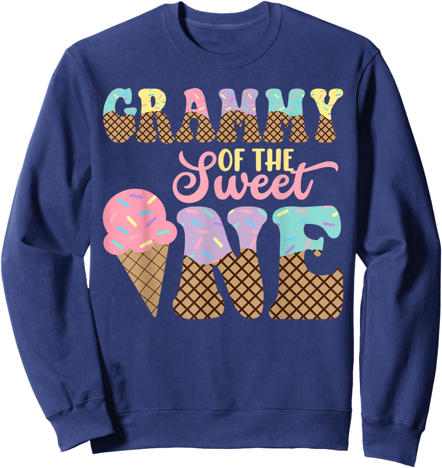 Grammy Of The Sweet One Ice Cream 1st First Birthday Family Sweatshirt - Sweatshirt | Navy