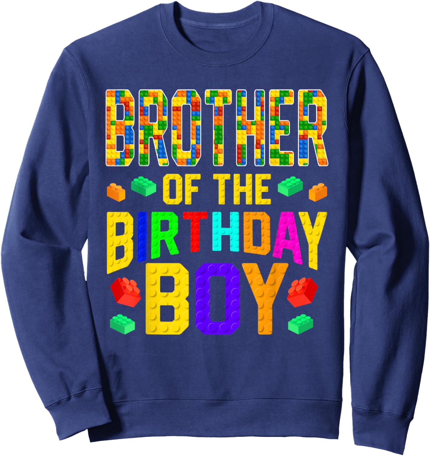 Brother of The Birthday Boy Master Builder Building Blocks Sweatshirt - Sweatshirt | Navy