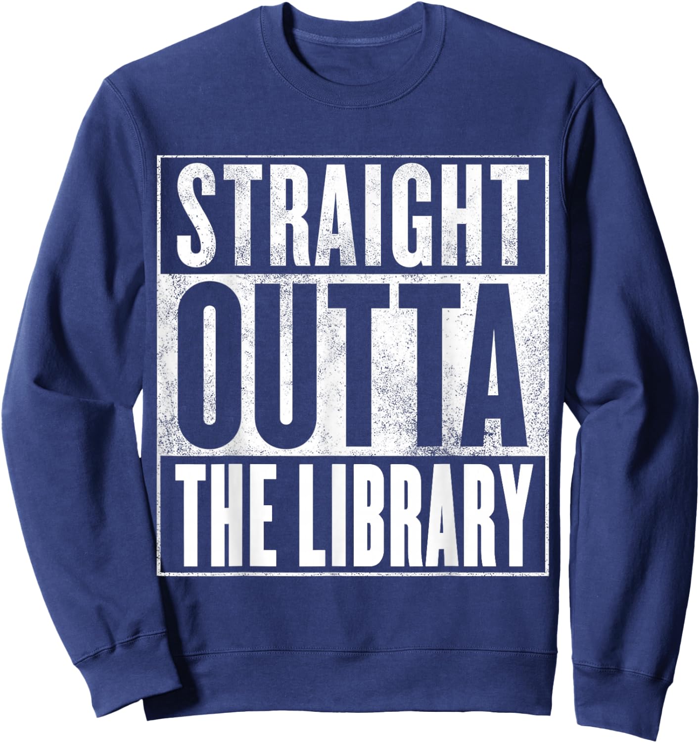 Library - Straight Outta The Library Sweatshirt - Sweatshirt | Navy