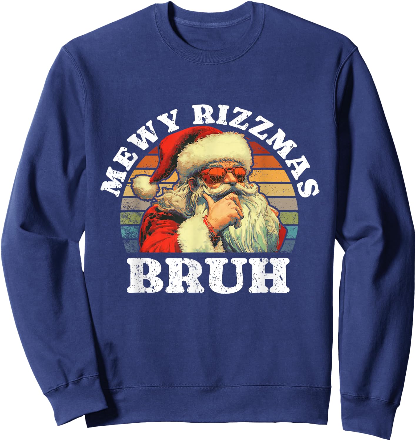 Rizz The Season bruh. Mewy Rizzmas Funny joke Rizz Christmas Sweatshirt - Sweatshirt | Navy