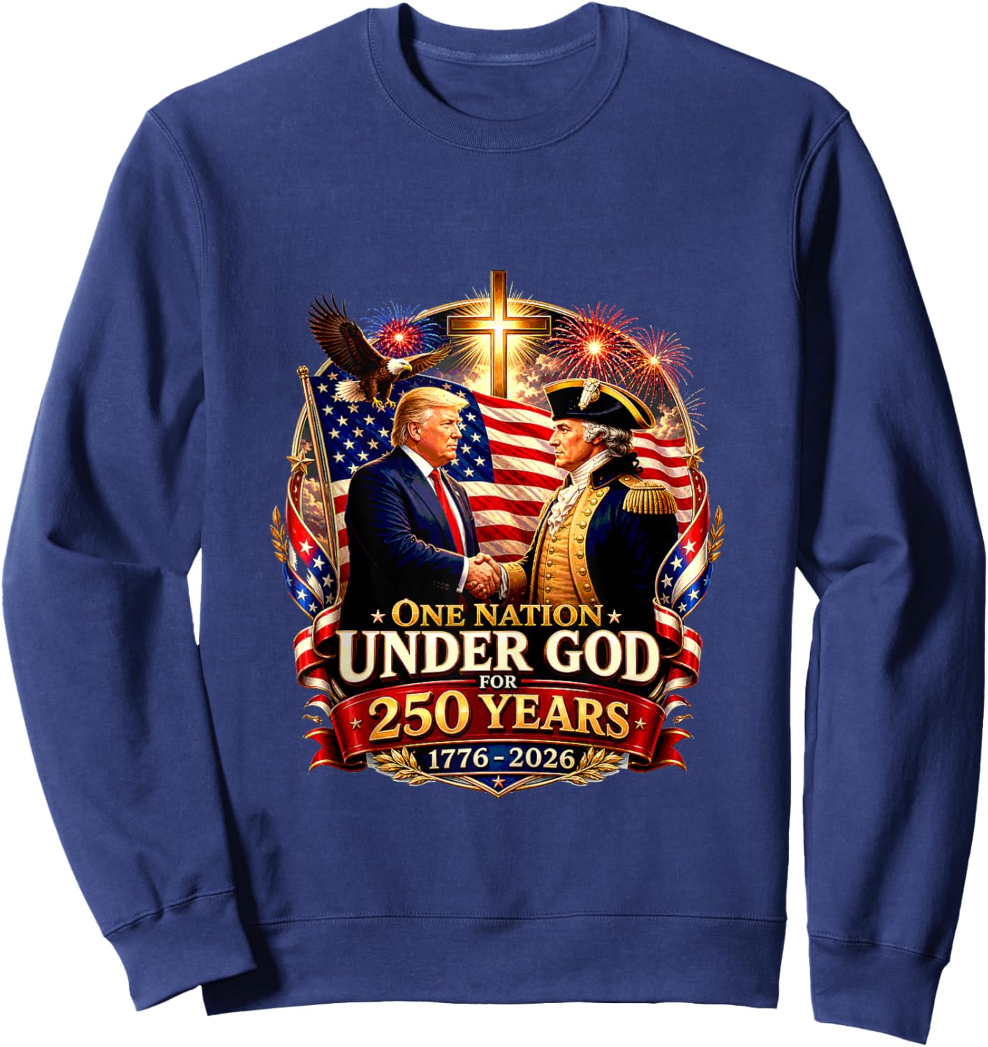 250 Years America Anniversary 250th Trump Washington Sweatshirt - Sweatshirt | Navy