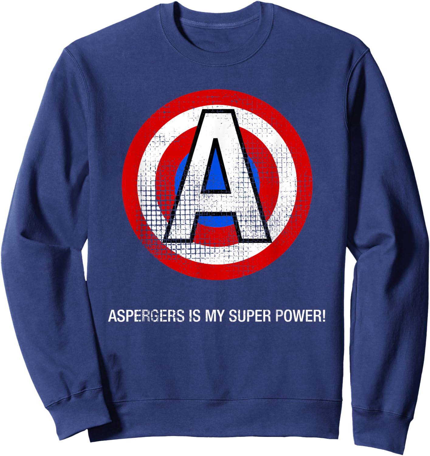 Aspergers Super Power Motivational Self Esteem Sweatshirt - Sweatshirt | Navy