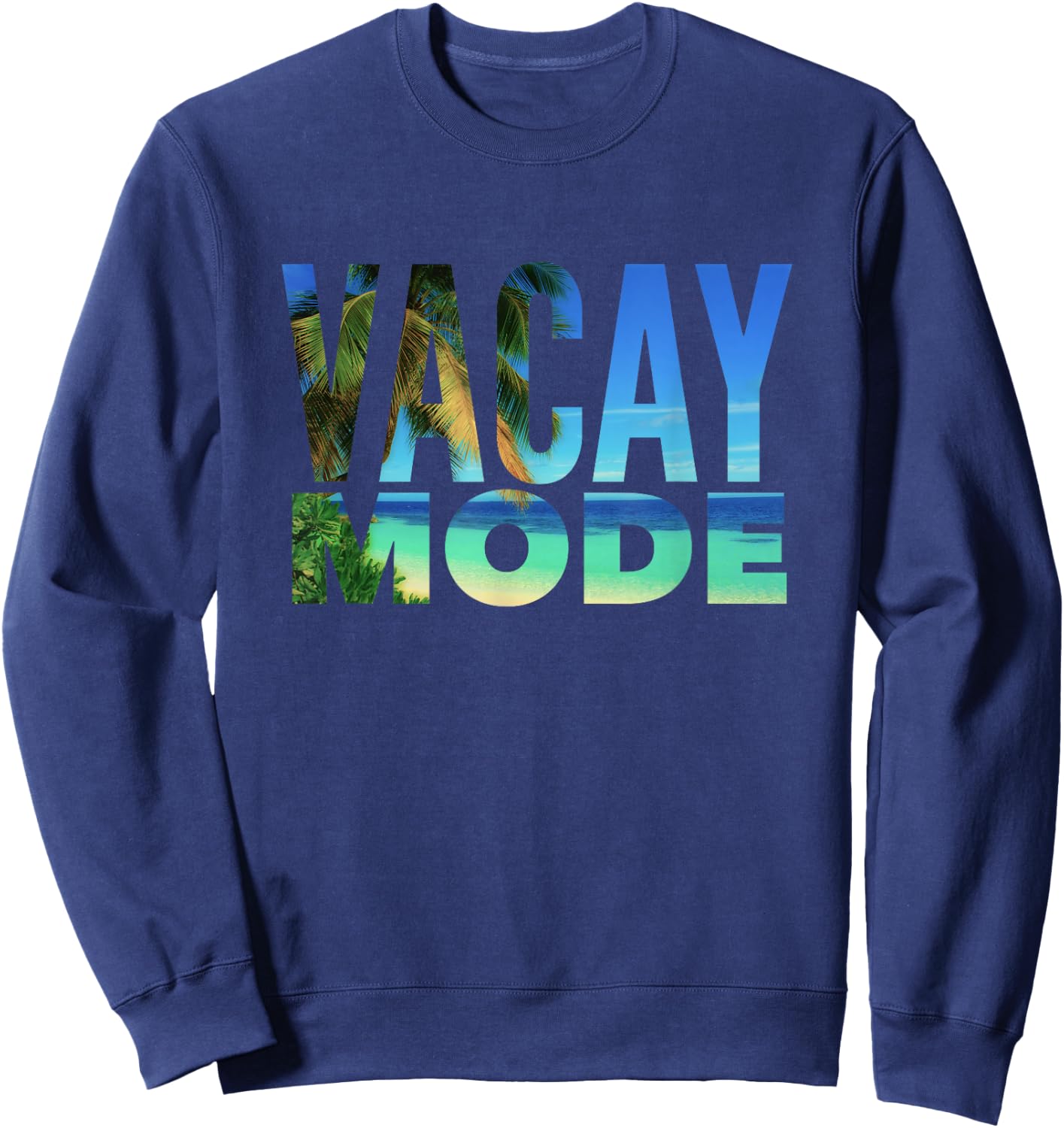 Vacay Mode Summer Vacation Tropical Beach Palm Trees & Ocean Sweatshirt - Sweatshirt | Navy