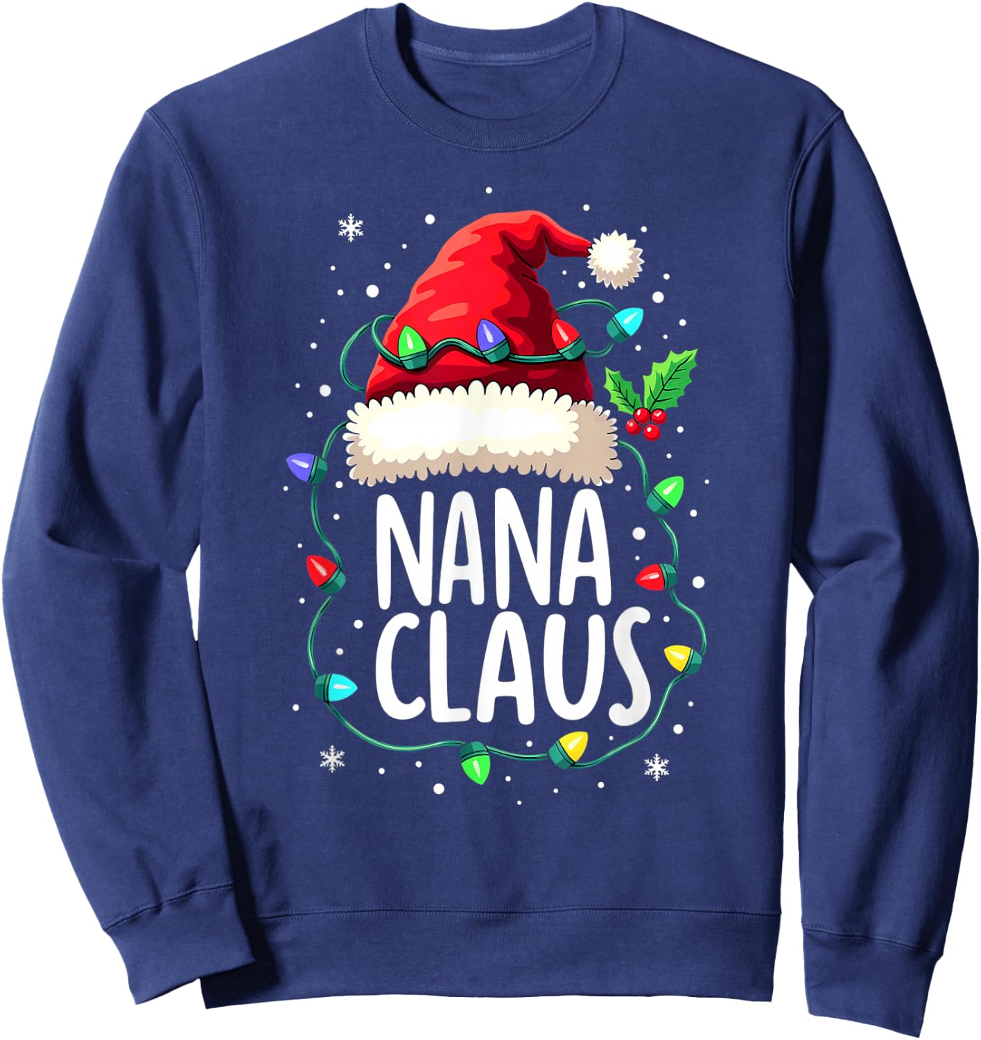 Christmas Lights Godmother Grandma Nana Claus Sweatshirt - Sweatshirt | Navy