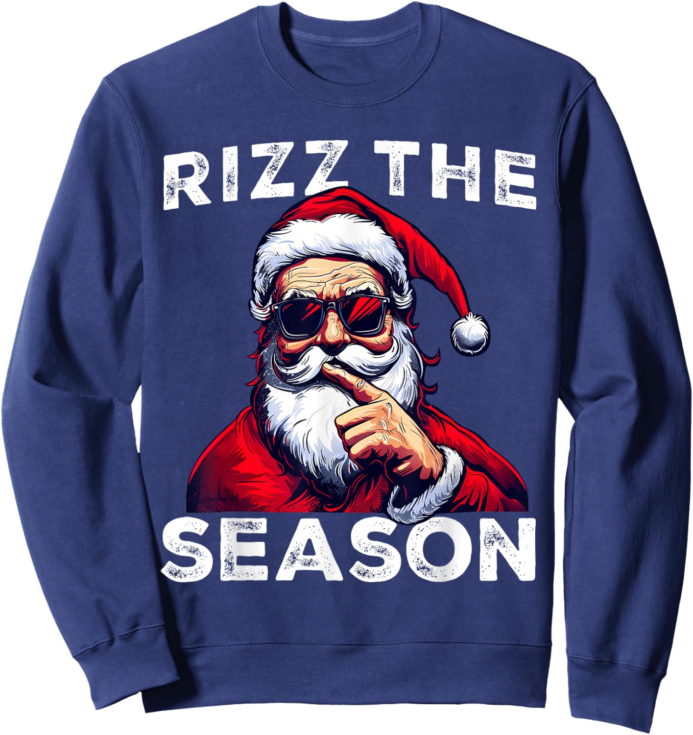 Rizz The Season Funny Santa Joke White Elephant Christmas Sweatshirt - Sweatshirt | Navy
