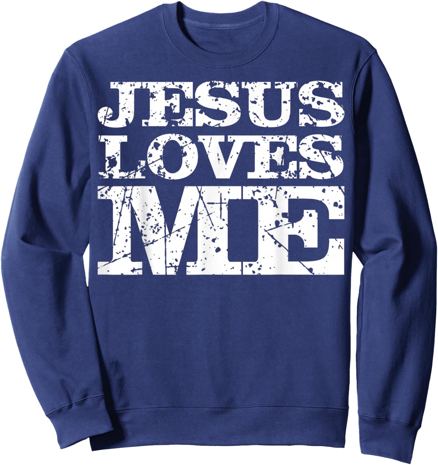 Jesus Loves Me Sacrifice Messiah sacrifice protestant retro Sweatshirt - Sweatshirt | Navy
