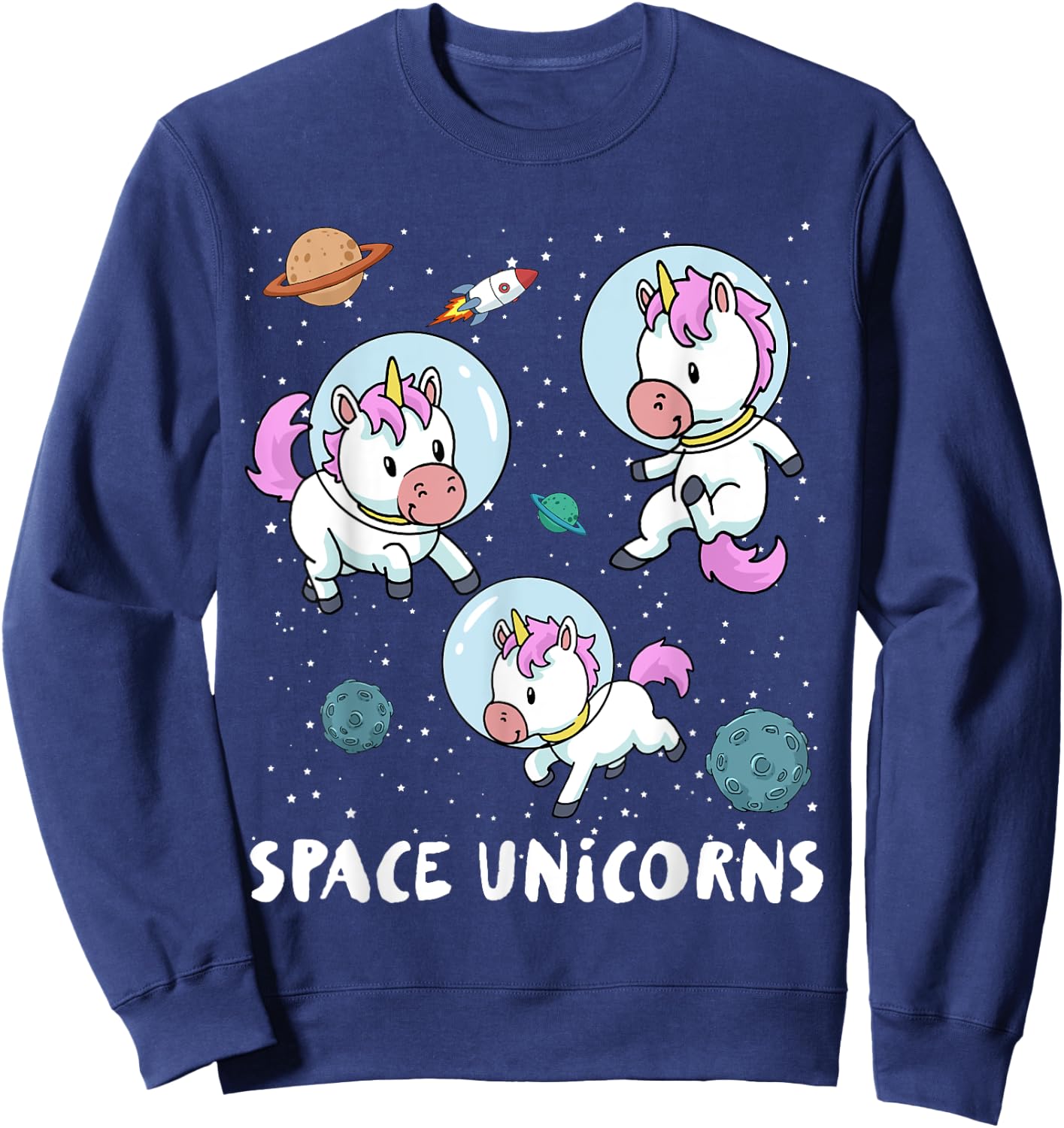 Space Unicorns Funny Astronaut Planet Travel Sweatshirt - Sweatshirt | Navy