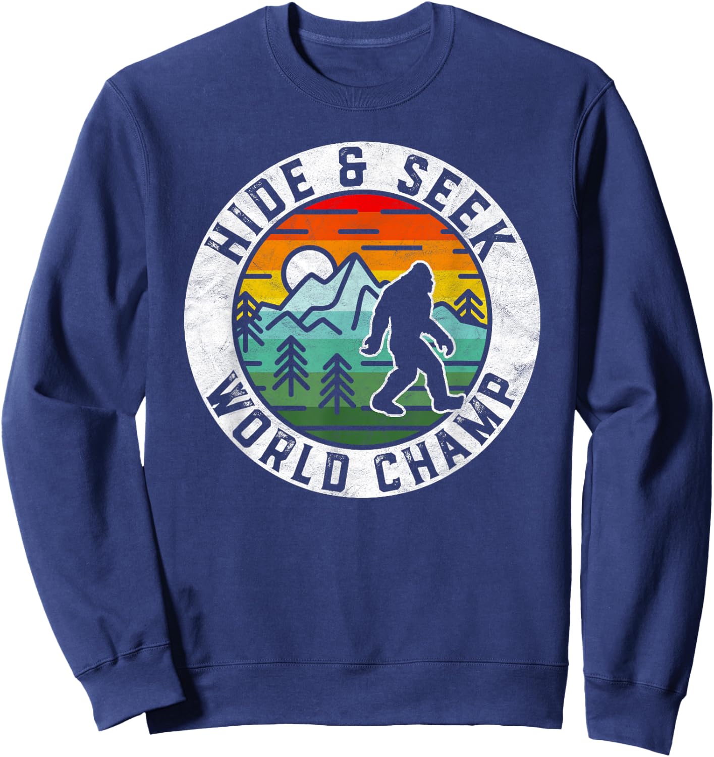 Bigfoot Hide and Seek World Champ Sasquatch Silhouette Small Sweatshirt - Sweatshirt | Navy