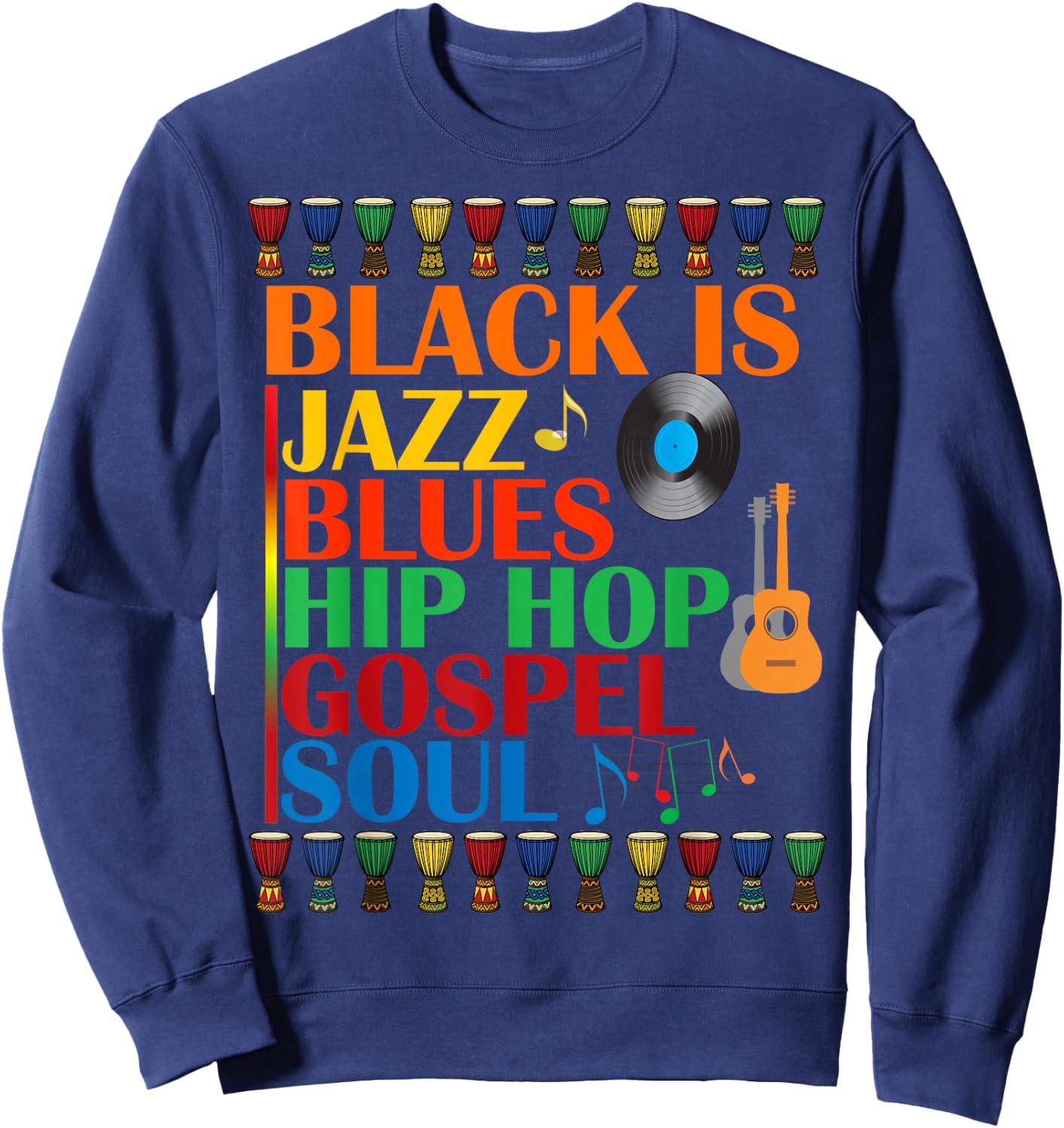 Black African American Music Genre Appreciation Cultural Sweatshirt - Sweatshirt | Navy