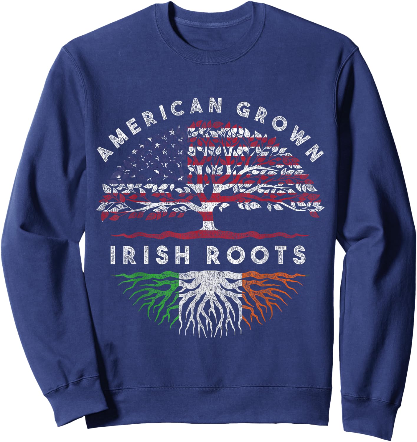 American Grown Irish Roots Ireland Sweatshirt - Sweatshirt | Navy