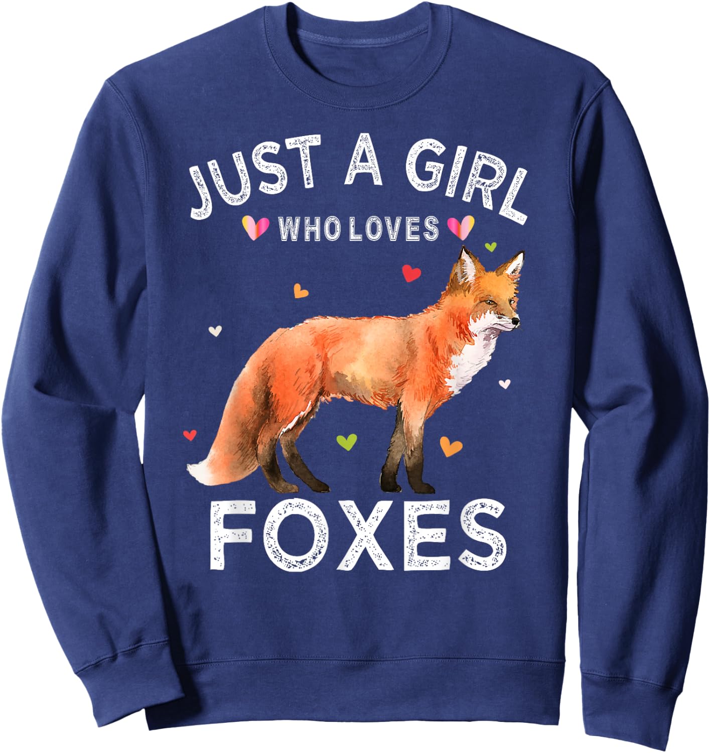 Just A Girl Who Loves Foxes Sweatshirt - Sweatshirt | Navy