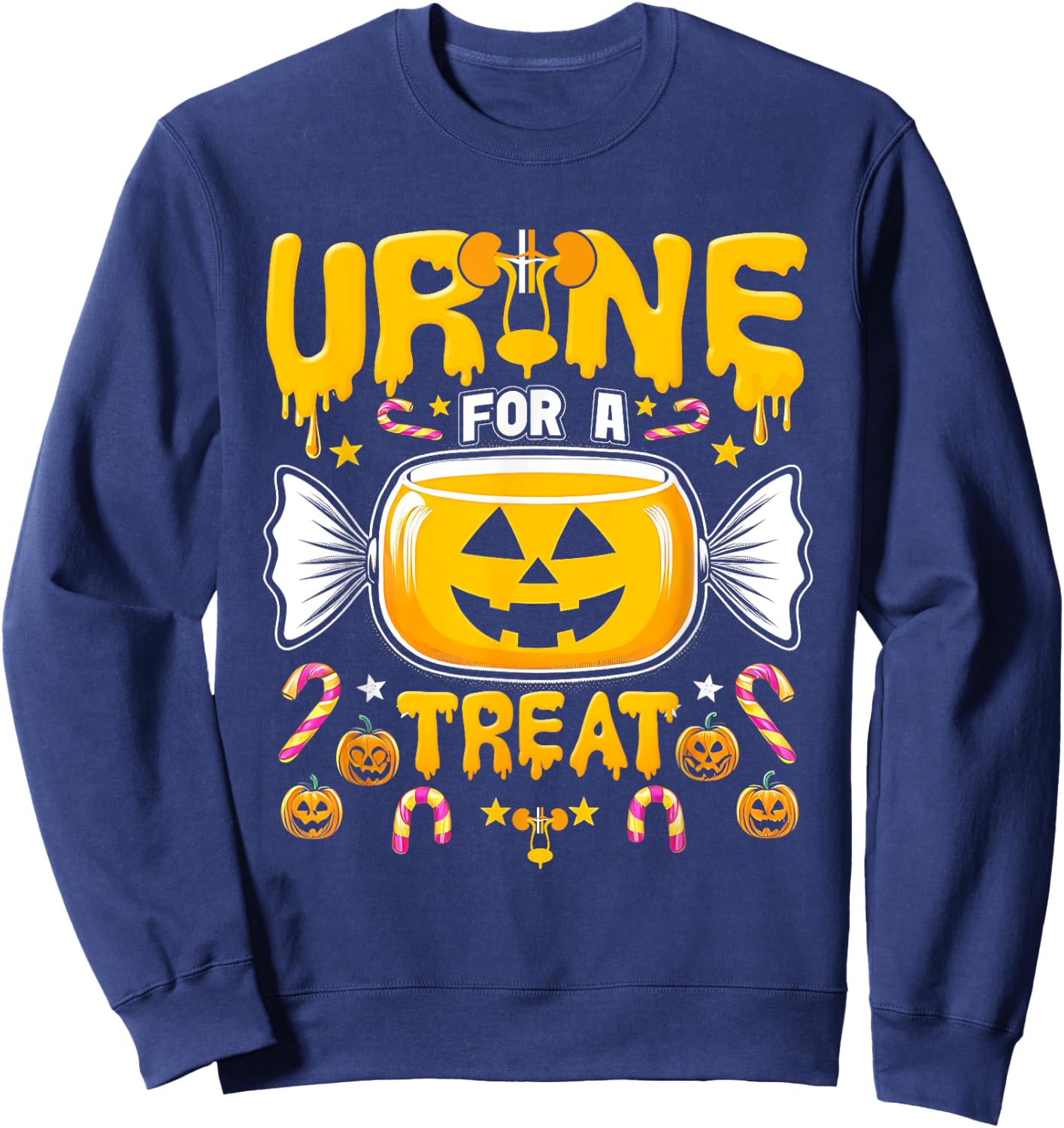 Urine For A Treat Candy Funny Halloween Urologist Joke Sweatshirt - Sweatshirt | Navy