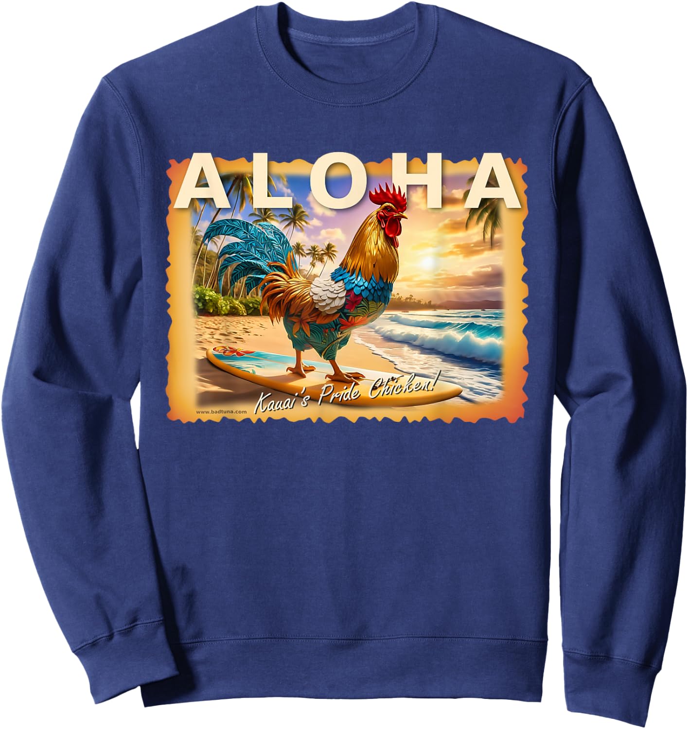 Bad Tuna Kauai's Pride Chicken with Aloha - Adults - Black - Small - Short Sleeve - Cotton Blend - Hawaiian - Unique Hawaiian Design Sweatshirt - Sweatshirt | Navy