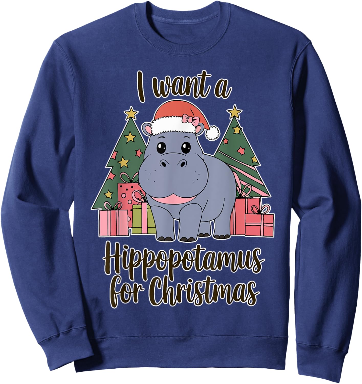 I Want A Hippopotamus For Christmas Xmas Hippo for Kid Women Sweatshirt - Sweatshirt | Navy
